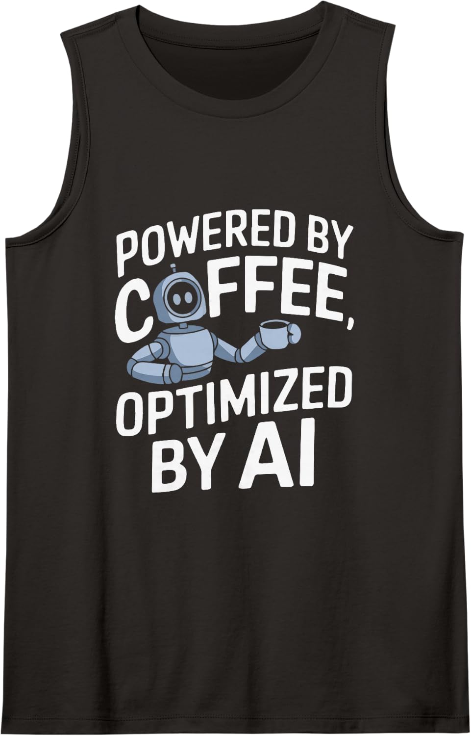 Powered by Coffee Optimized by AI Robot Sleeveless Tank Top - Black