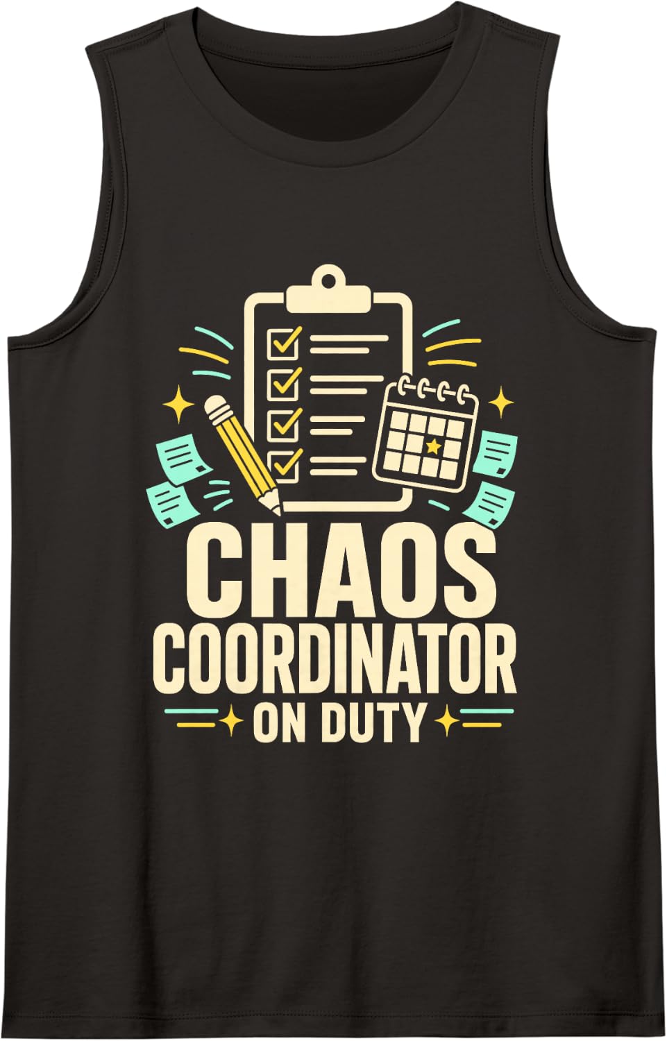 Chaos Coordinator Duty Teacher Planner Checklist Sleeveless Tank Top - Black