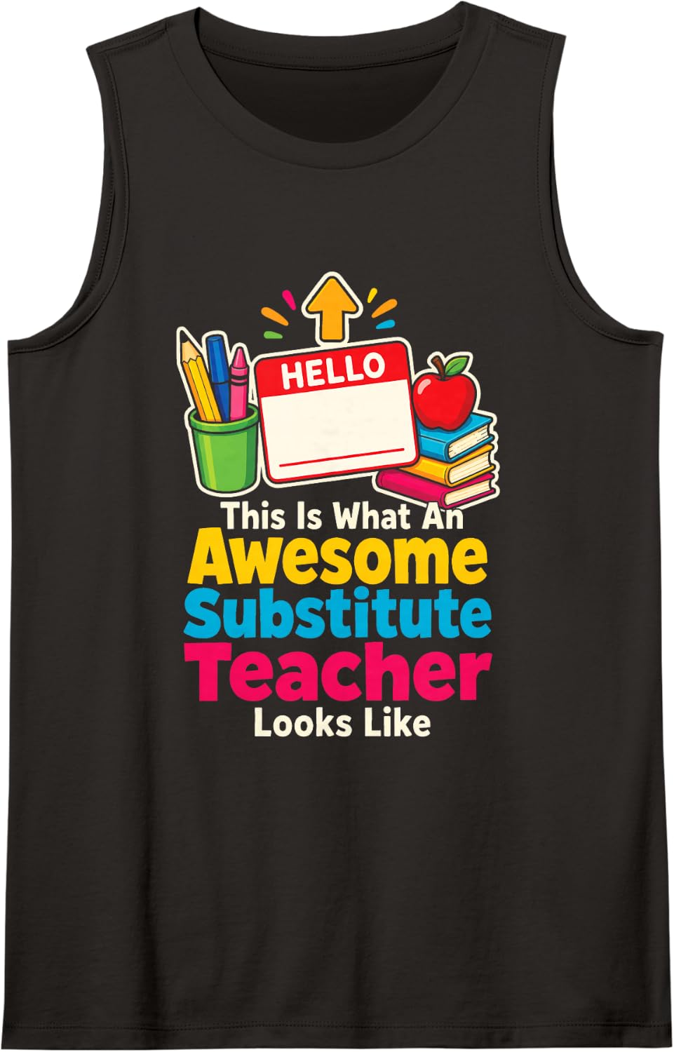Substitute Teacher Gift Sub Elementary Awesome Looks Like Sleeveless Tank Top - Black