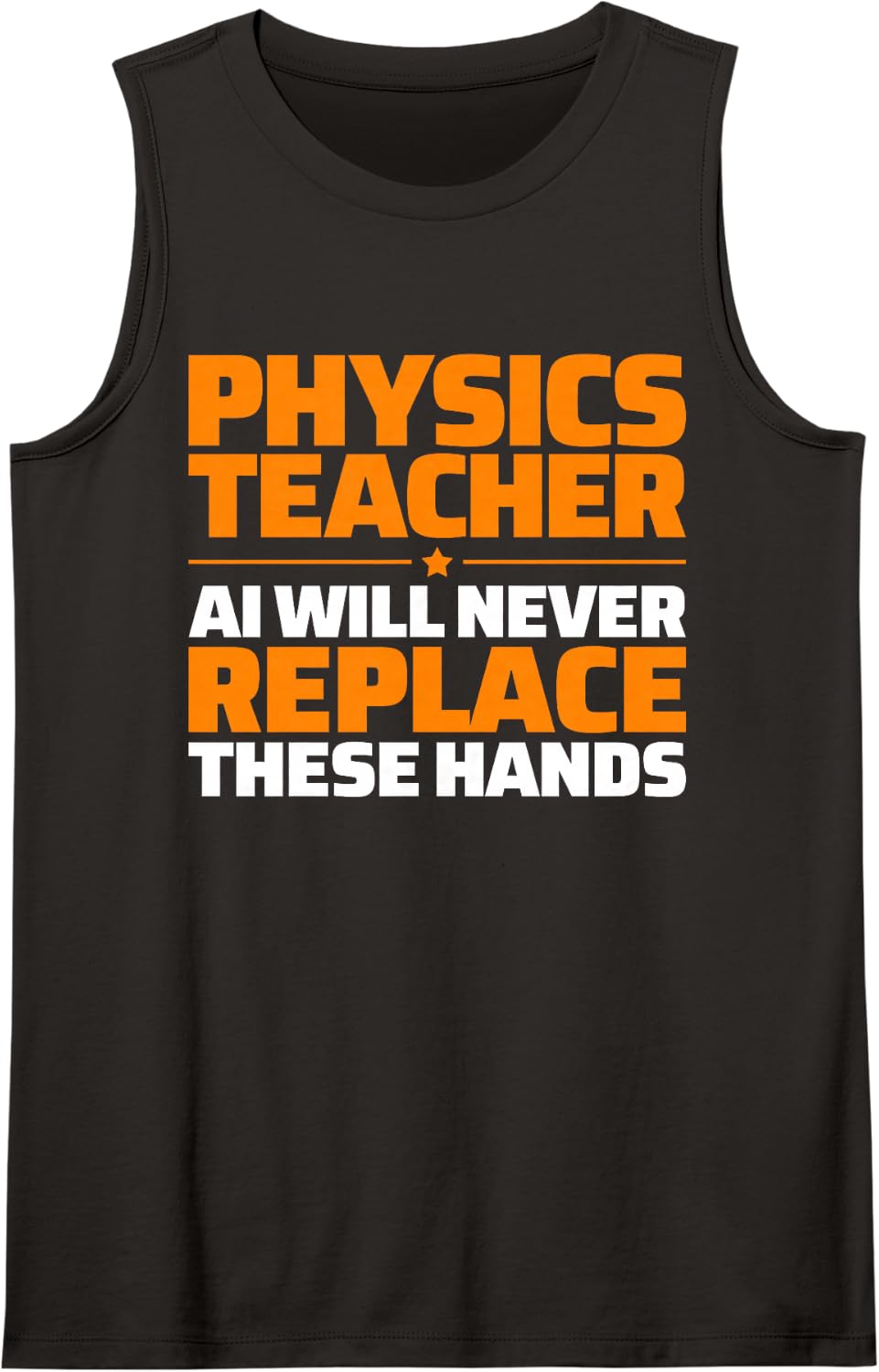 Physics Teacher Never Replace Tank Top - Black