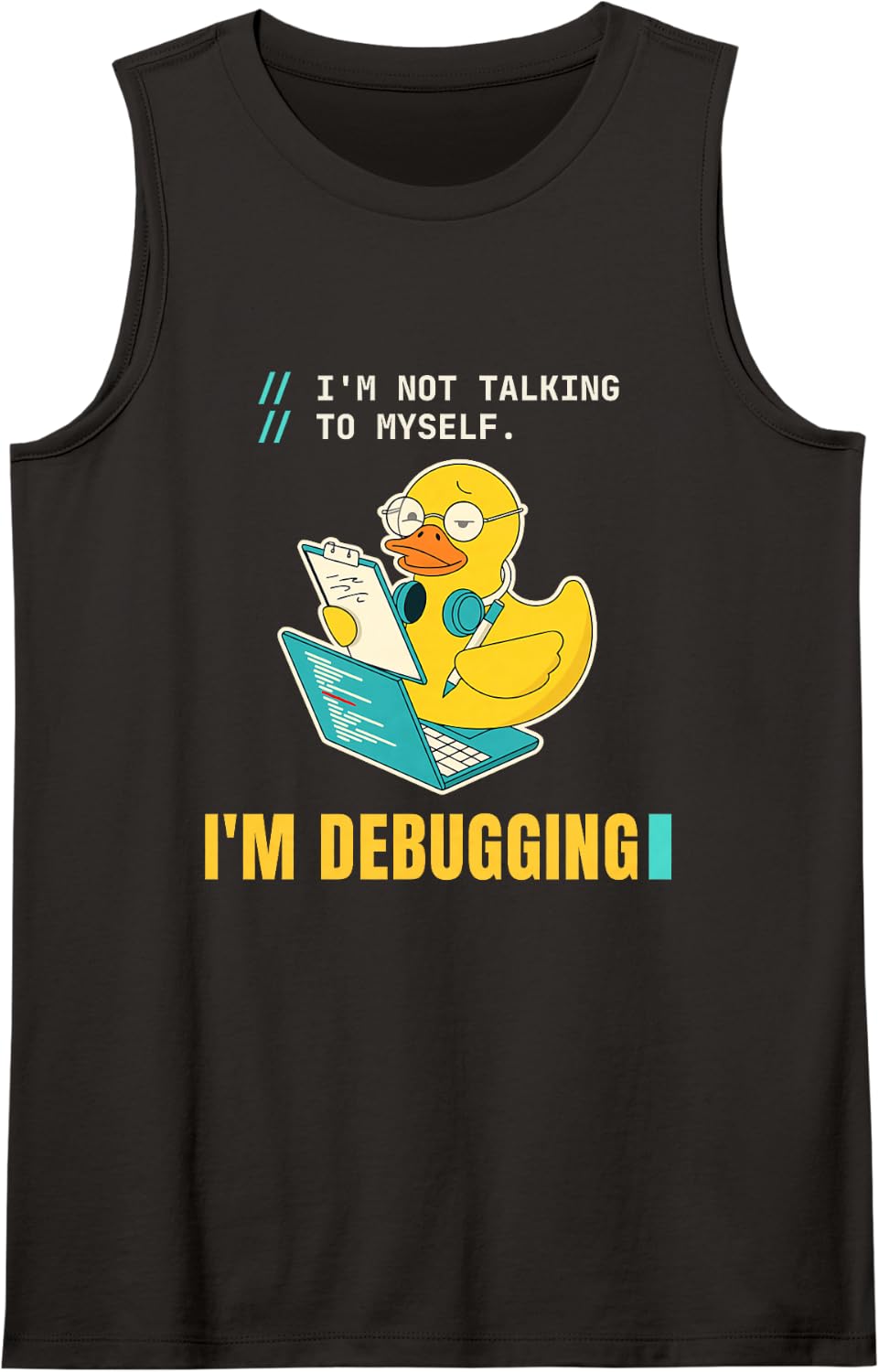I'm Not Talking to Myself I'm Debugging Duck Programmer Sleeveless Tank Top - Black