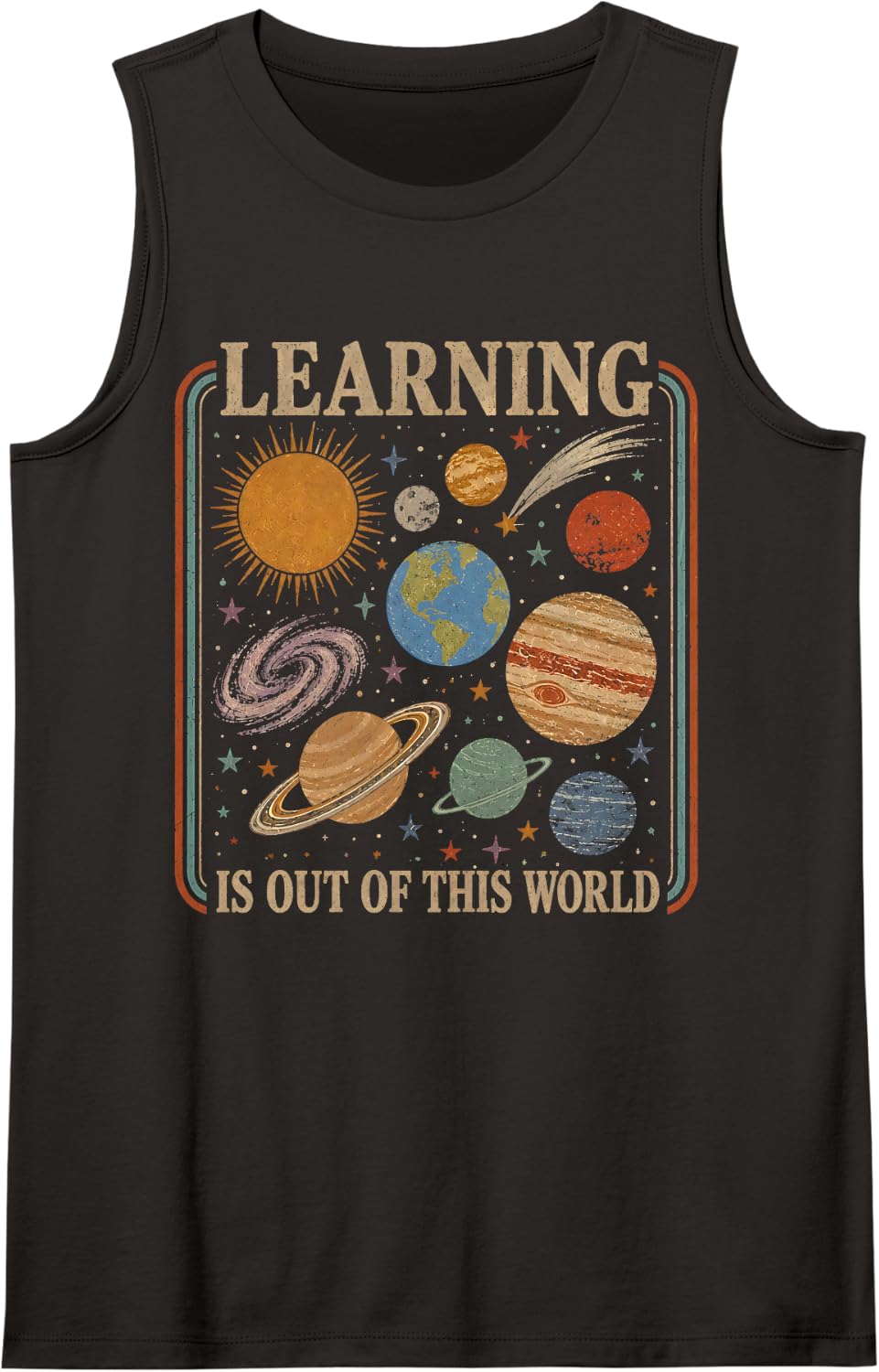 Solar System Learning is Out of This World Science Teacher Sleeveless Tank Top - Black