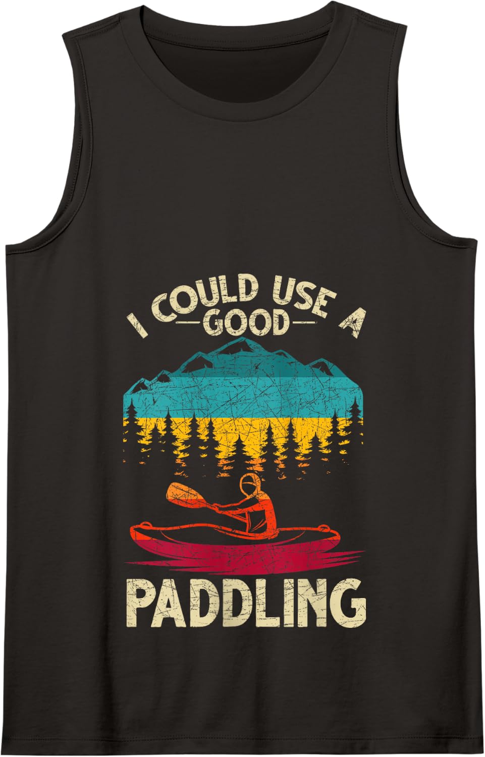 Funny Kayaker I Could Use A Good Paddling Retro Kayaking Tank Top - Black