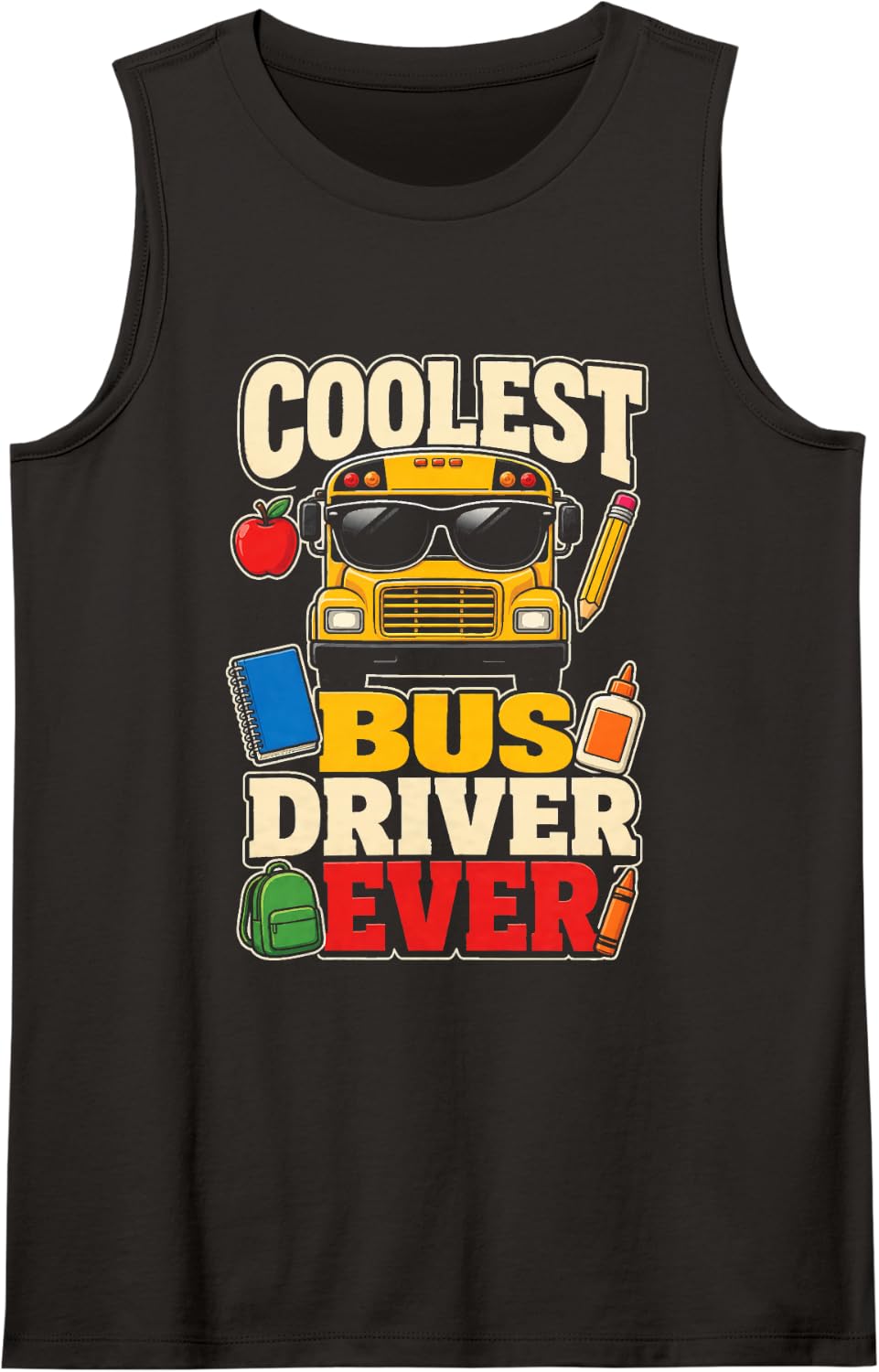 Elementary School Bus Driver Coolest Ever Appreciation Sleeveless Tank Top - Black