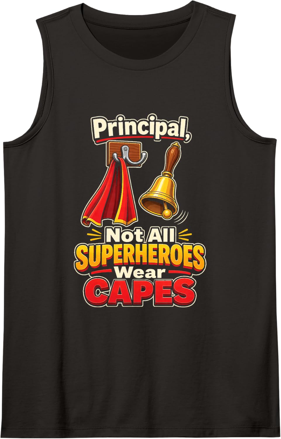 Principal Not All Superheroes Have Capes Elementary School Sleeveless Tank Top - Black