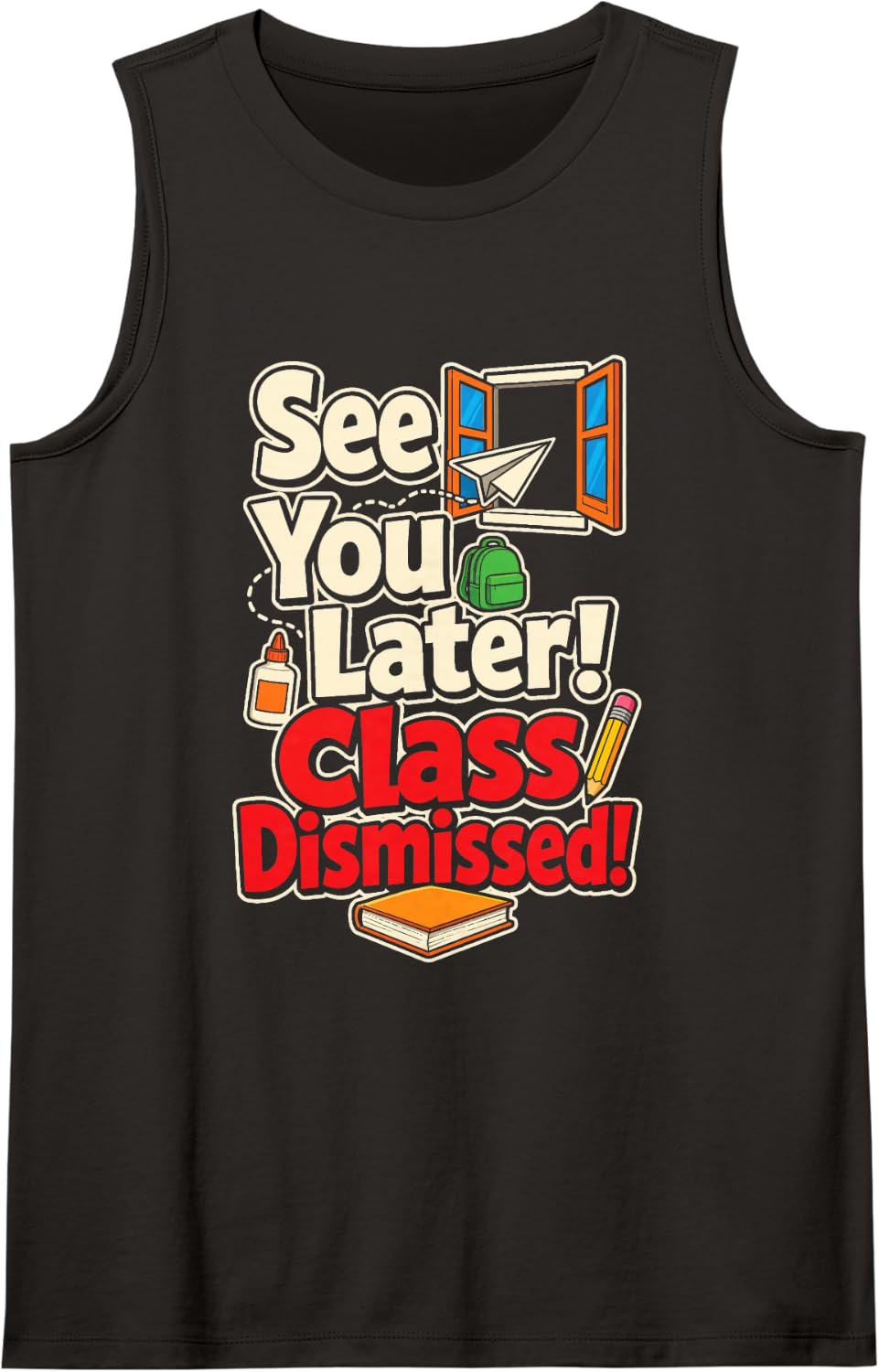 Elementary Teacher See You Later Class Dismissed Gift Sleeveless Tank Top - Black