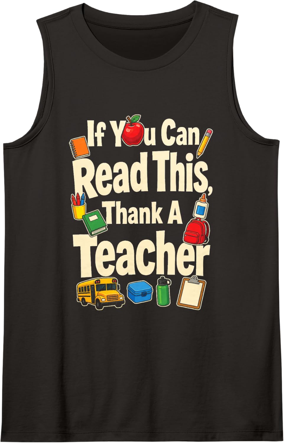 Elementary School If You Can Read This Thank A Teacher Sleeveless Tank Top - Black