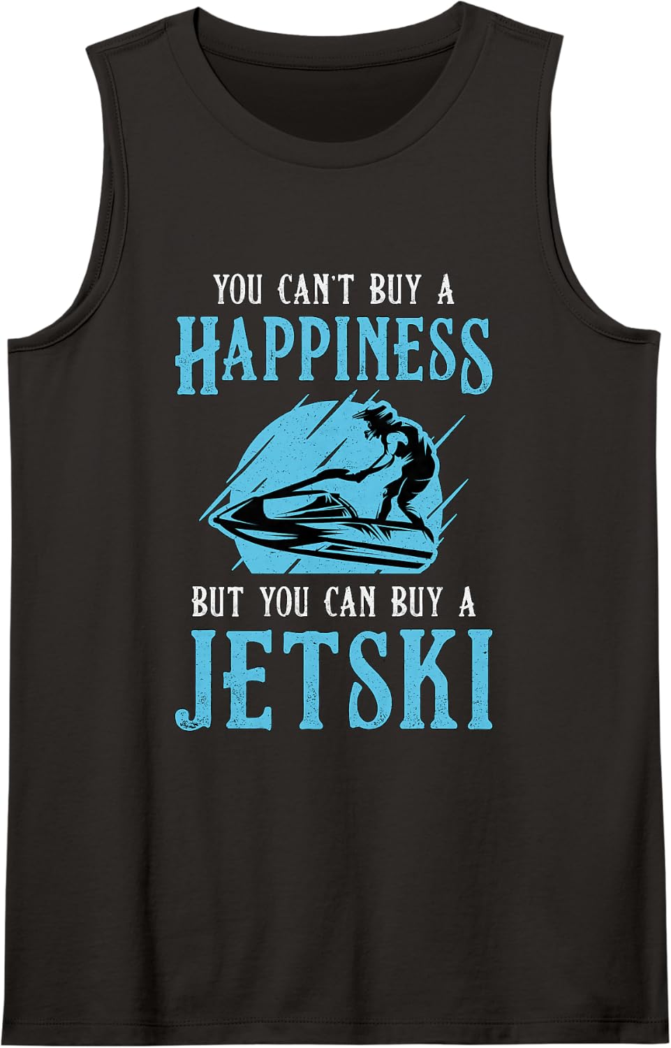 You Can't Buy A Happiness Water Sports Jetski Jet Skiing Sleeveless Tank Top - Black