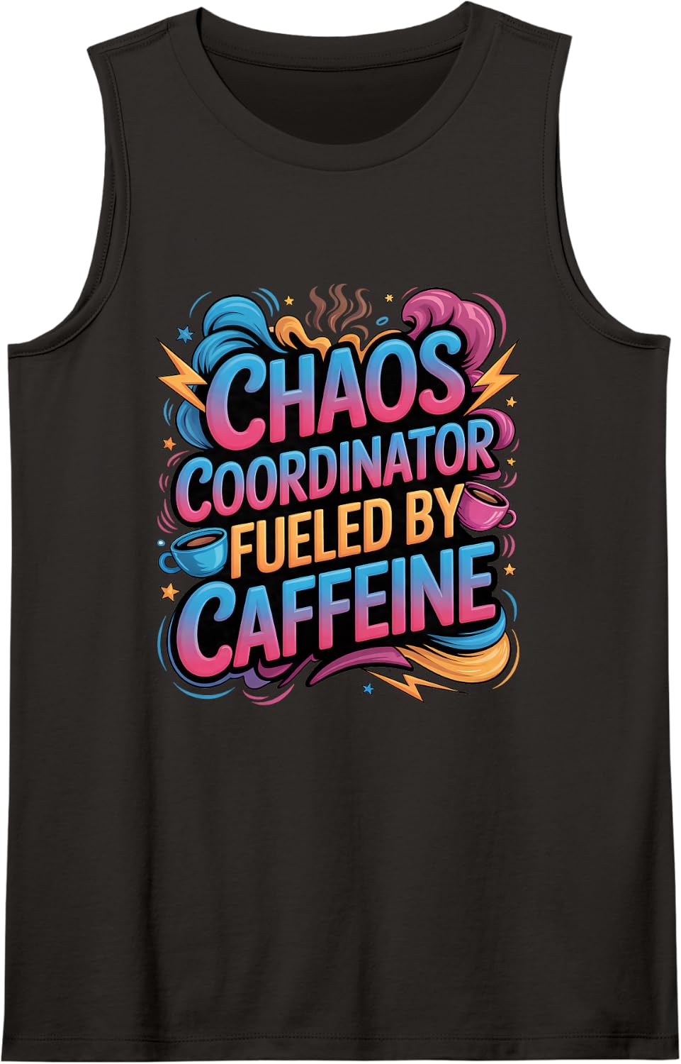 Chaos Coordinator Fueled By Caffeine Sleeveless Tank Top - Black