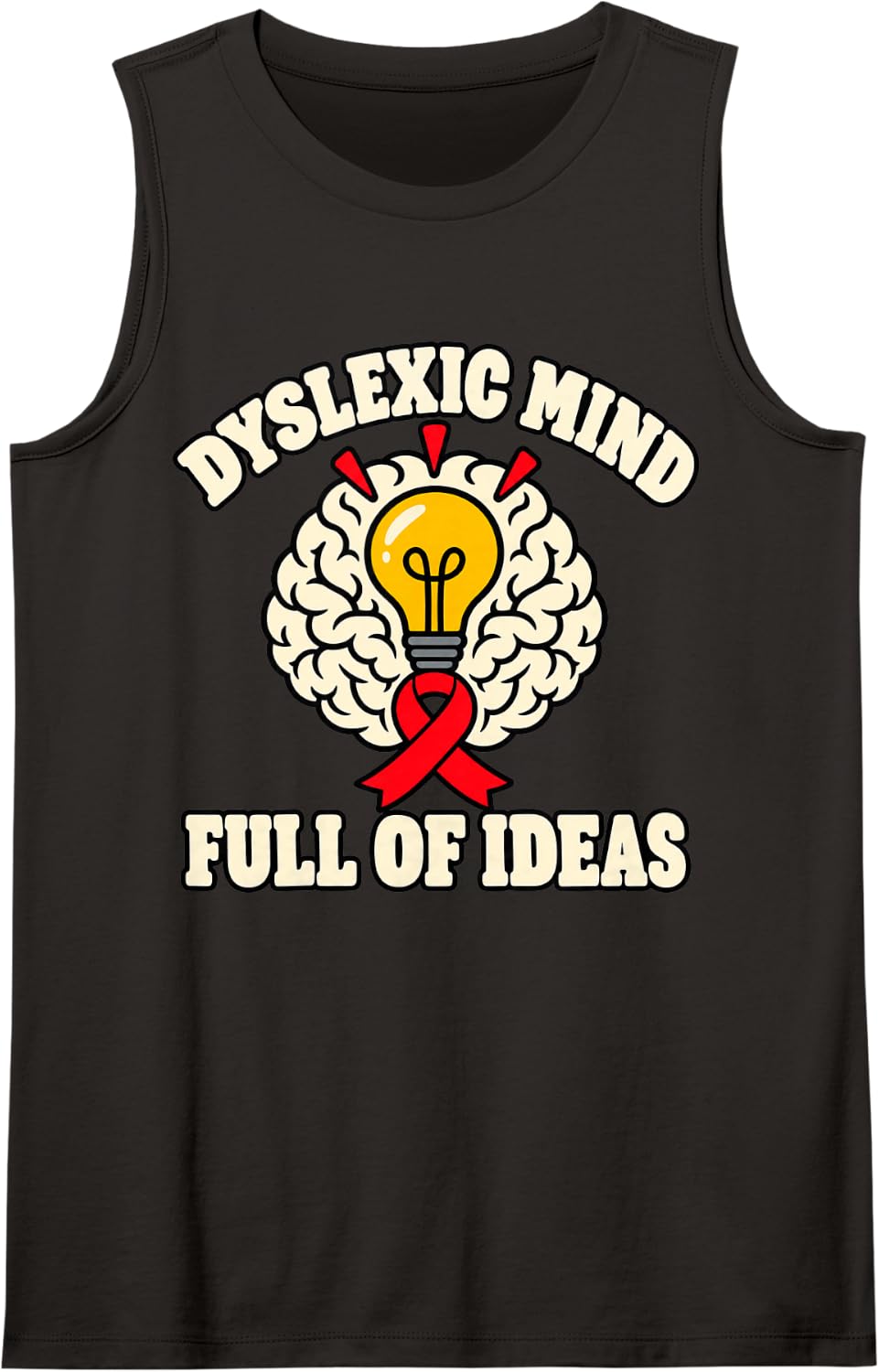 Dyslexic Mind Full of Ideas Awareness Sleeveless Tank Top - Black