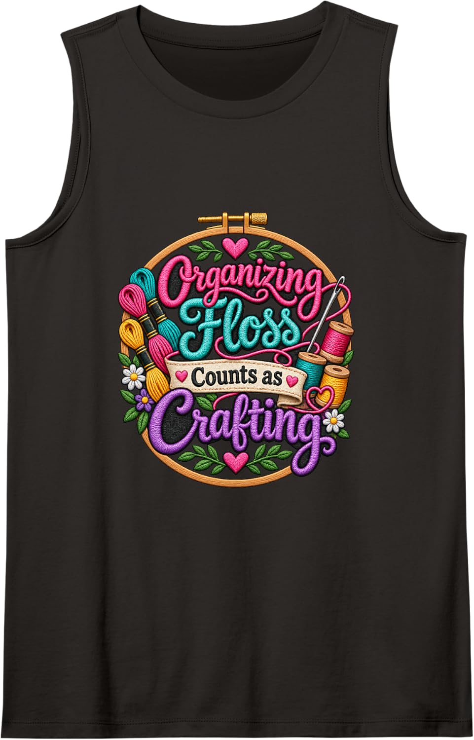 Organizing Floss Counts as Crafting Funny Embroidery Sleeveless Tank Top - Black