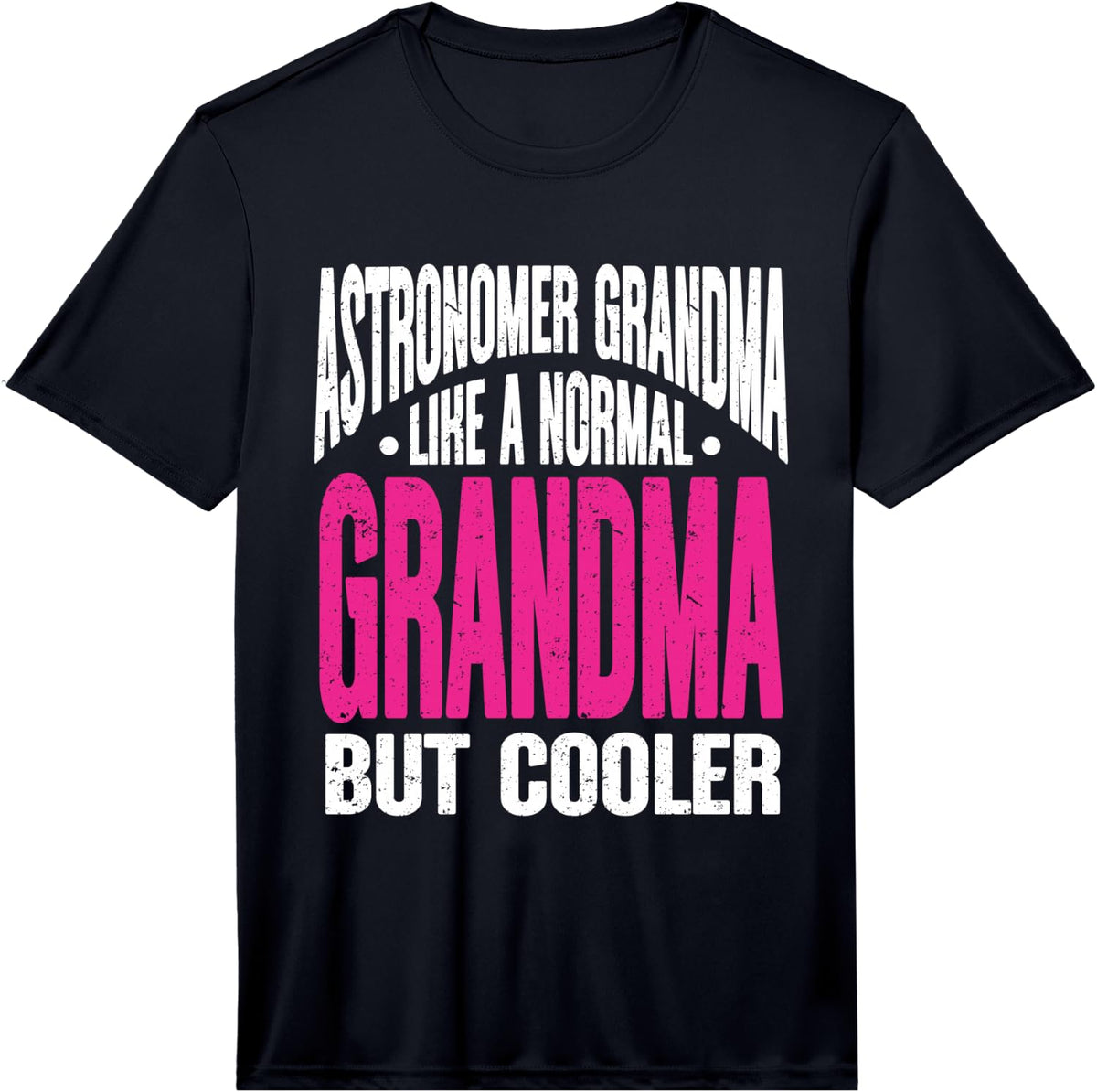Mens Astronomer Grandma Science Astrology Astronomy Performance T-Shirt - Black