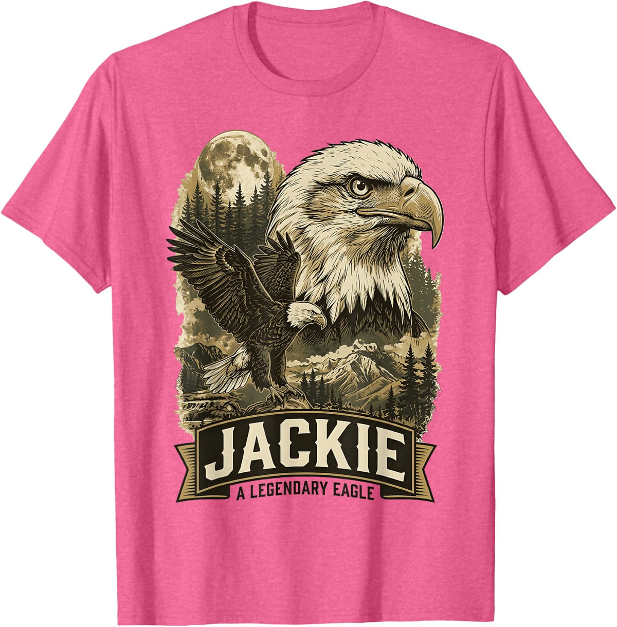 Jackie A Legendary Eagle Bald Eagle Forest Moon Mountain T-Shirt - Pink Heather