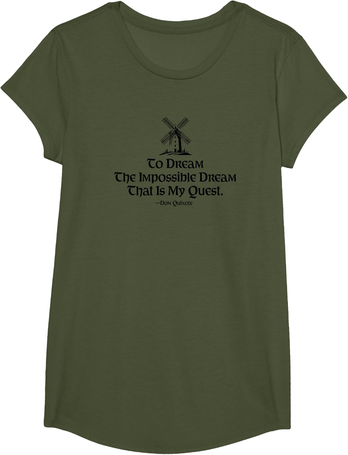 to Dream The Impossible Dream Windmill Black Print T-Shirt - Girls Olive Green
