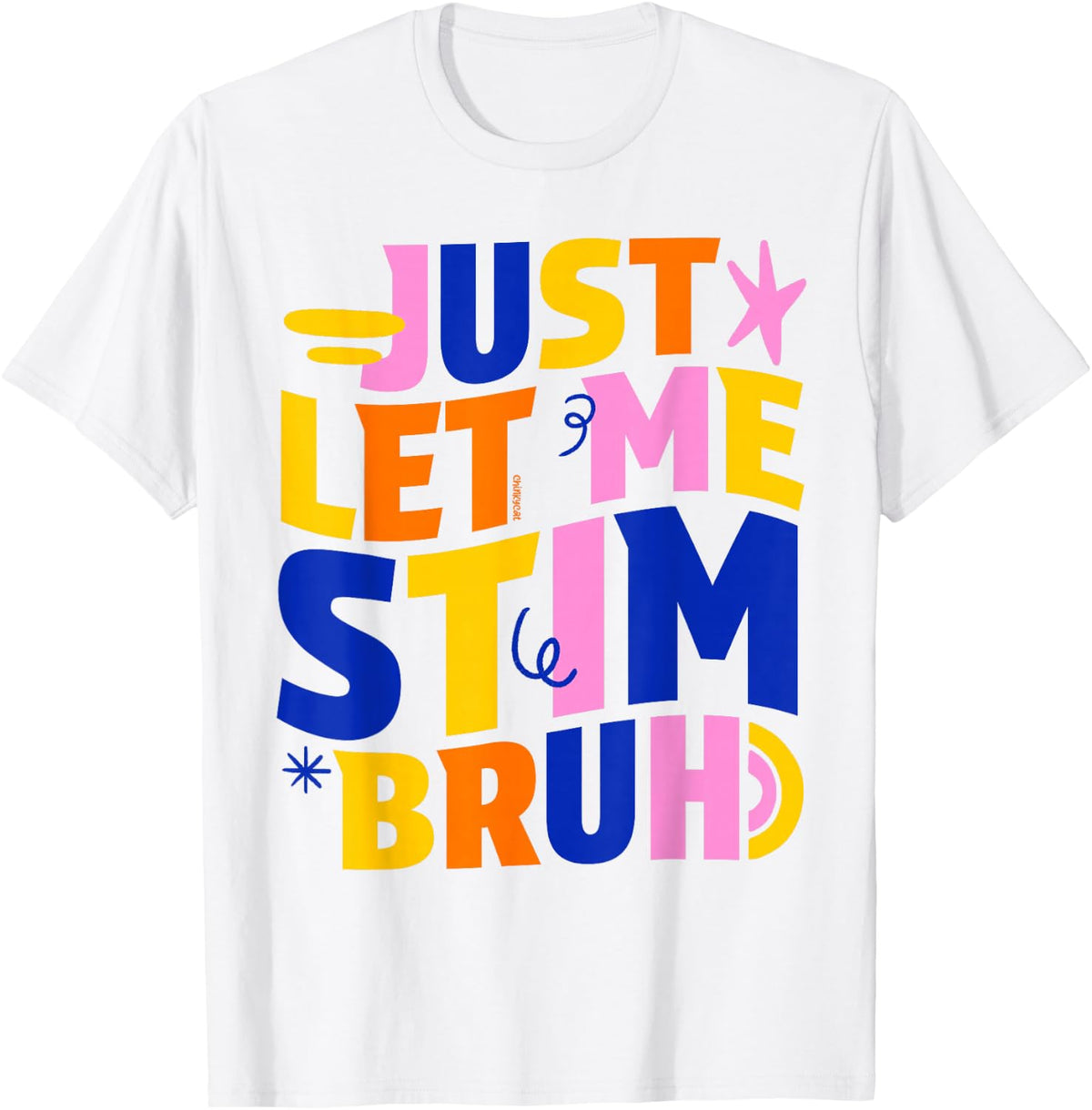 Funny Sarcastic Just Let Me STIM Autism Awareness Kids T-Shirt - White