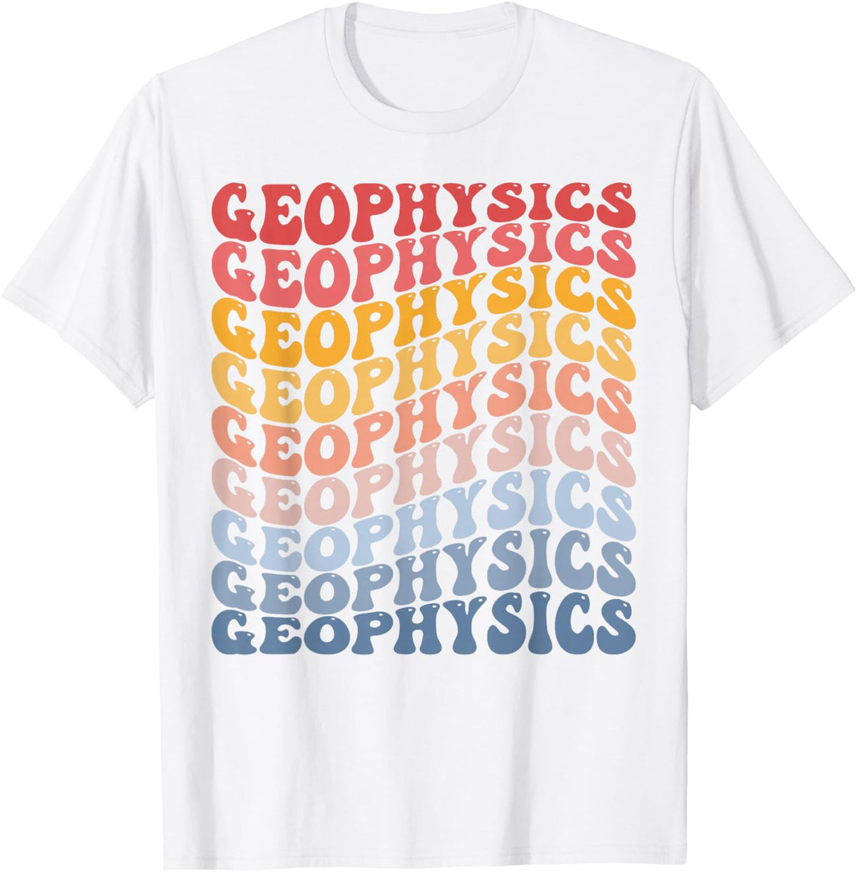 Geophysics Groovy Geophysicist Geologist Geology T-Shirt - White