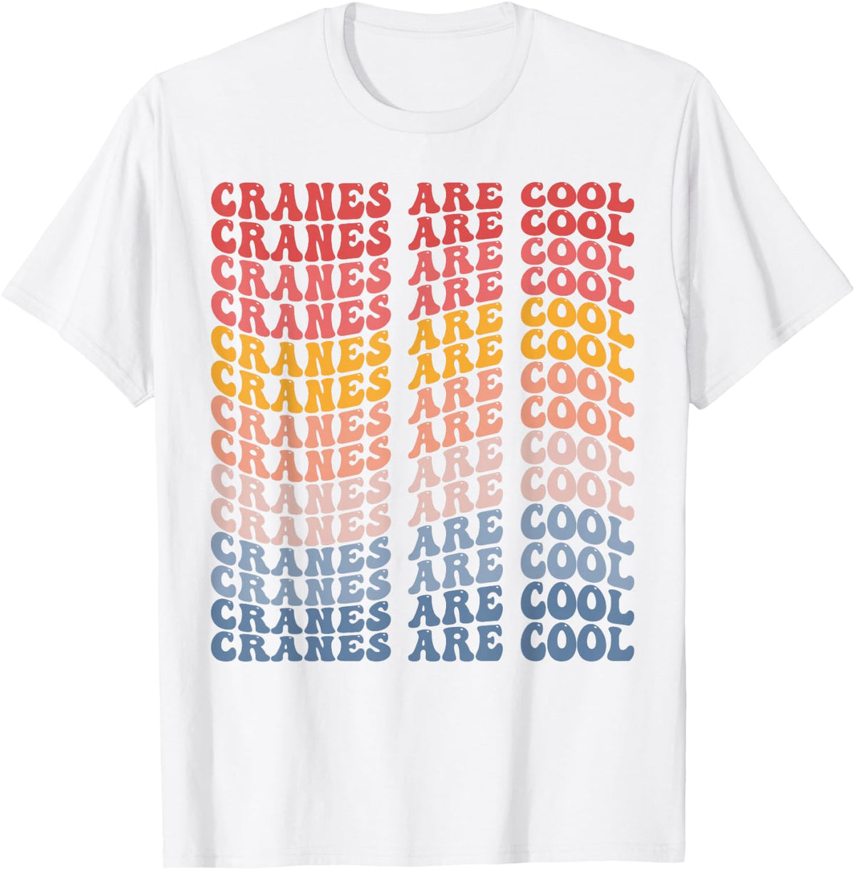 Cranes are Cool Groovy Crane Operator Construction Tower T-Shirt - White
