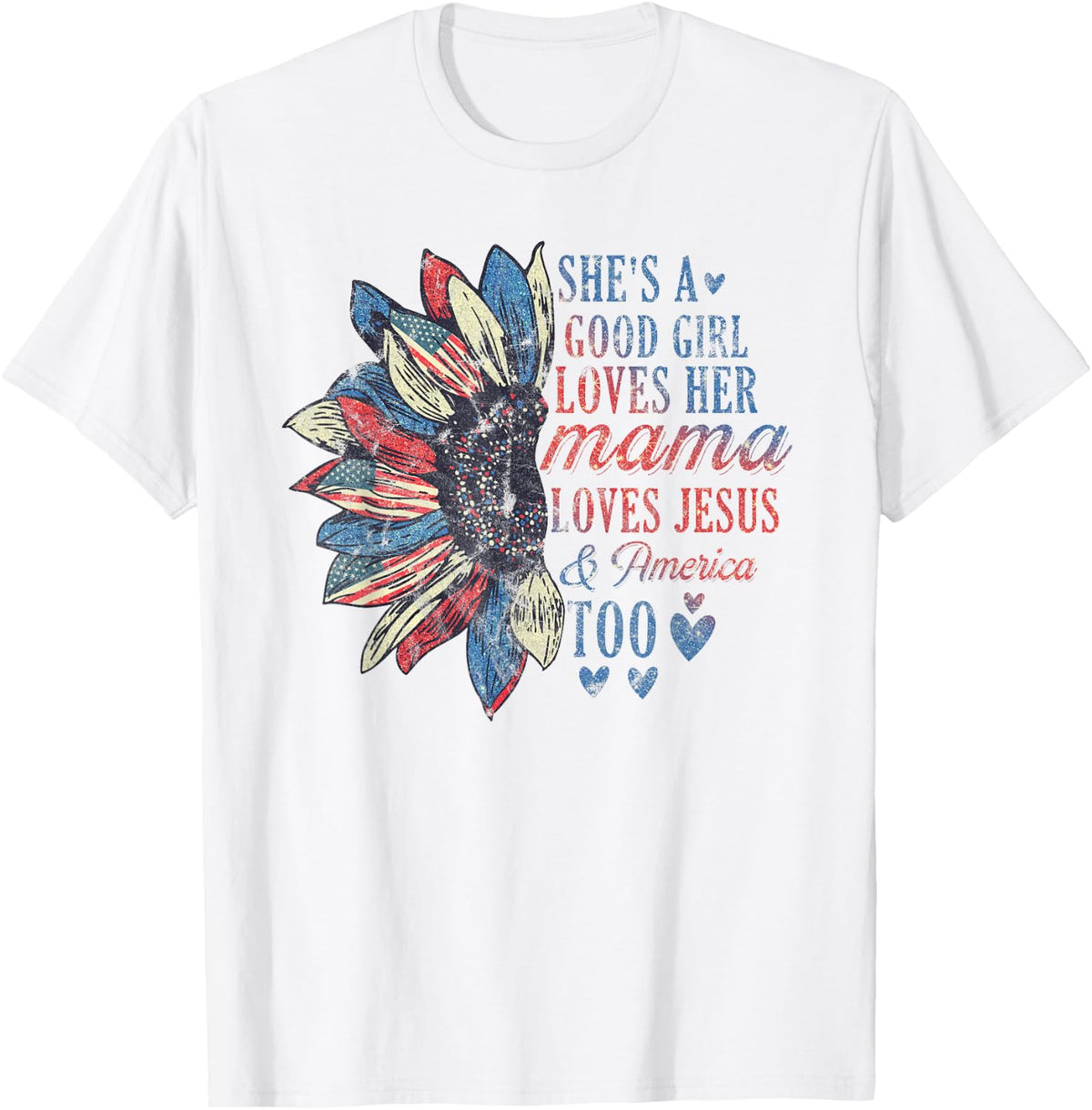 She's A Good Girl Loves Her Mama Loves Jesus T-Shirt - White