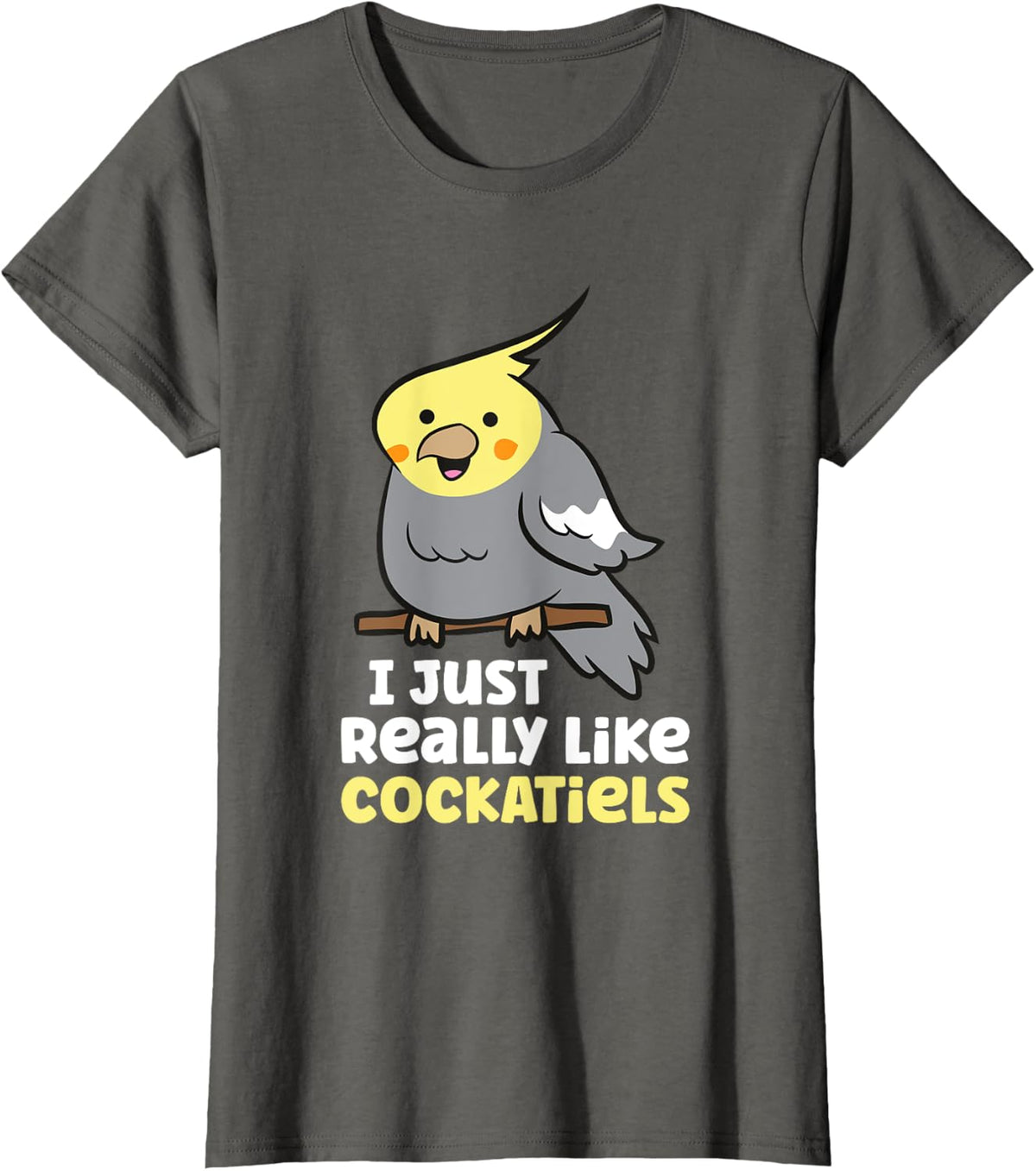 I Just Really Like Cockatiels, Okay Cute Cockatiel Parrot T-Shirt - Asphalt Grey