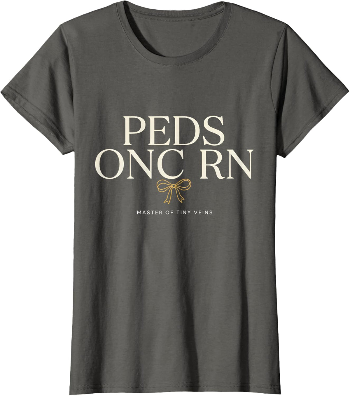 Peds Onc RN Master of Tiny Veins Coquette Bow Design T-Shirt - Asphalt Grey