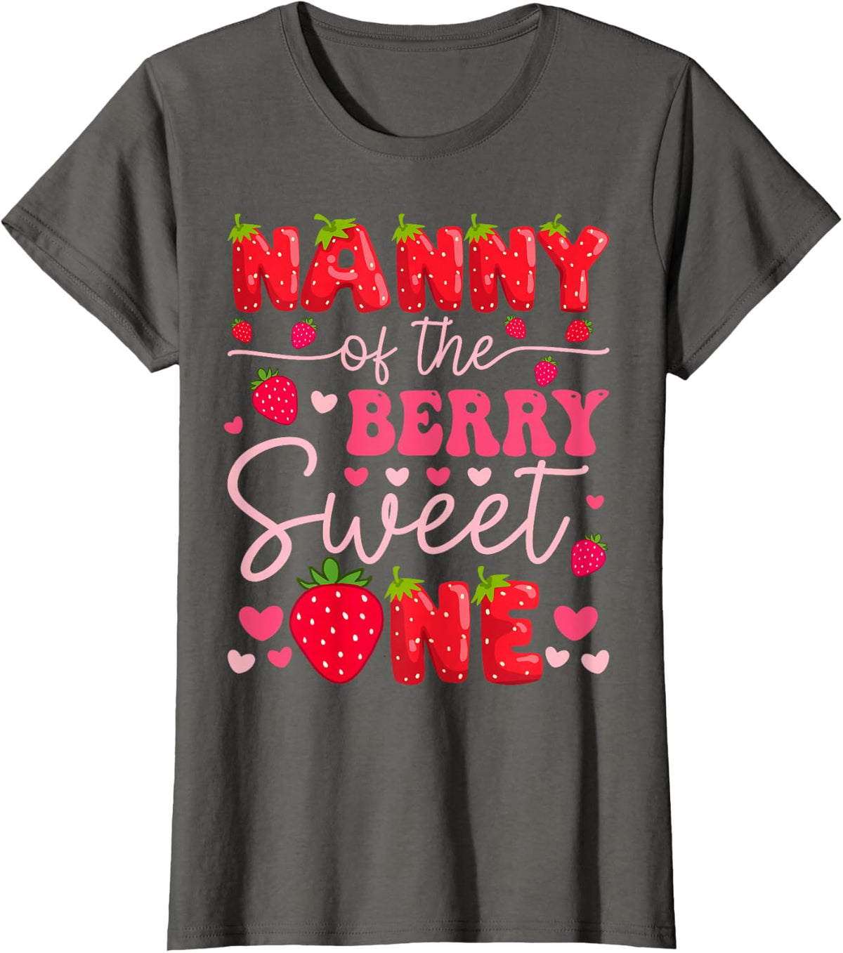 Nanny Of The Berry Sweet One Strawberry 1St Birthday Girl T-Shirt - Asphalt Grey