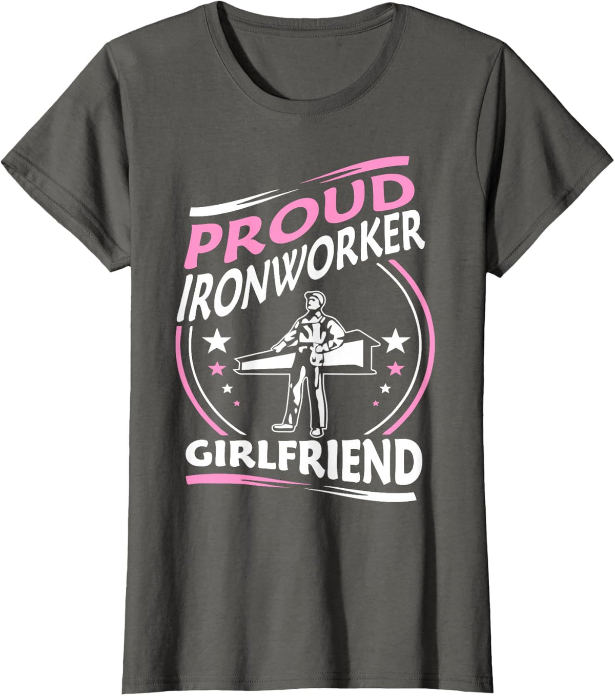 Proud Ironworker Girlfriend Gift T-shirt T-Shirt - Asphalt Grey