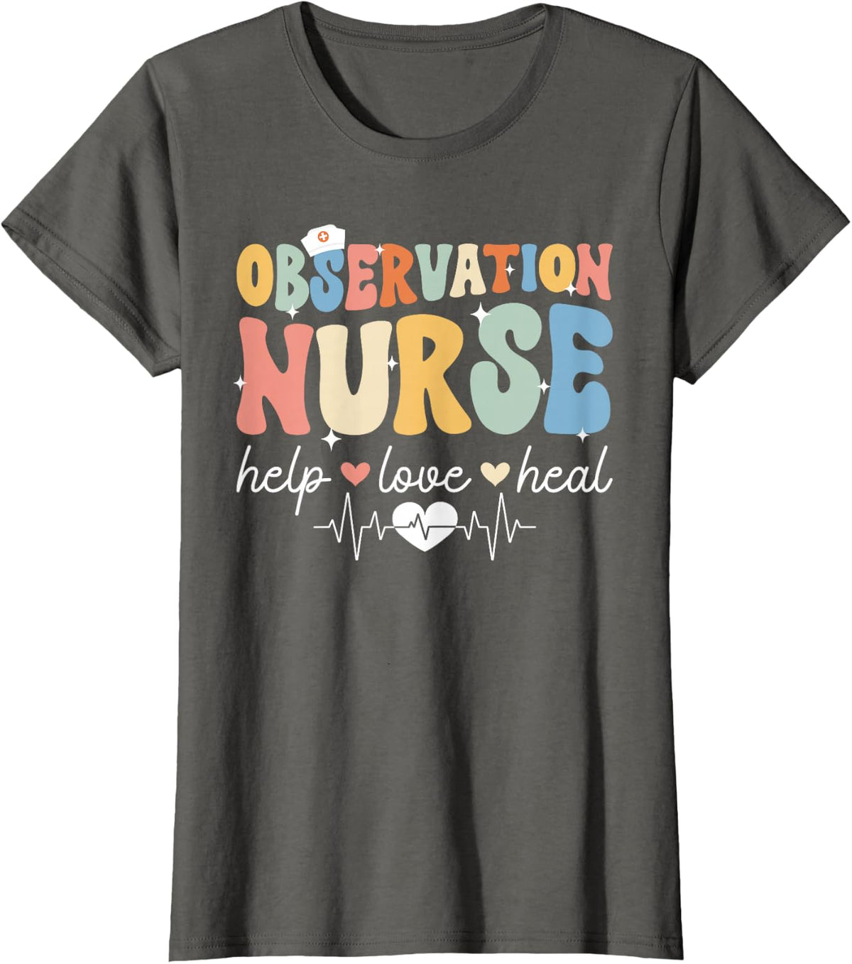 Groovy Observation Nurse Appreciation Clinical Observation T-Shirt - Asphalt Grey
