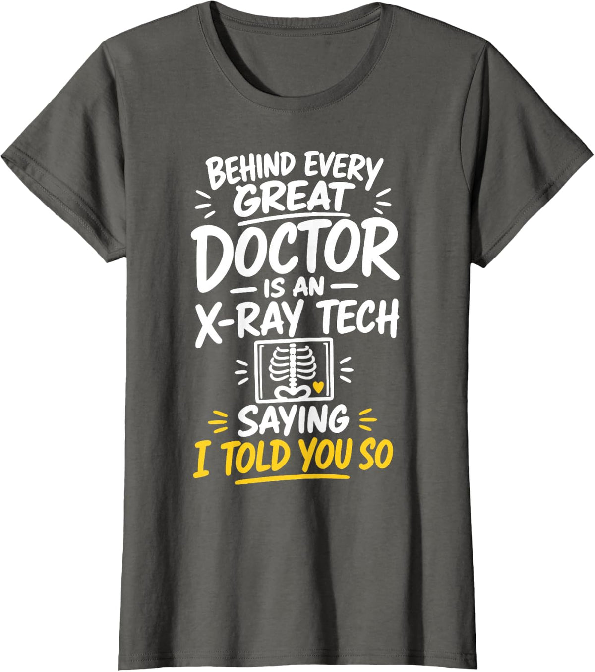 X-Ray Tech Humor Radiologic Technologist T-Shirt - Asphalt Grey