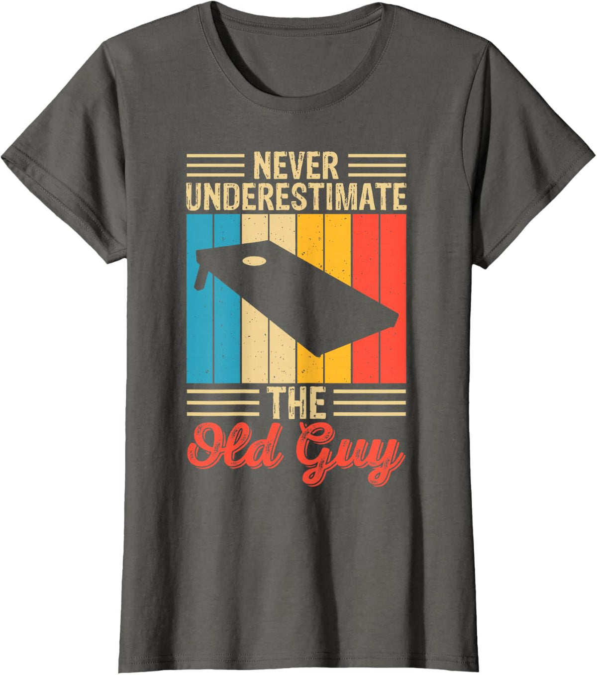 Never Underestimate The Old Guy Funny Cornhole Player Mens T-Shirt - Asphalt Grey