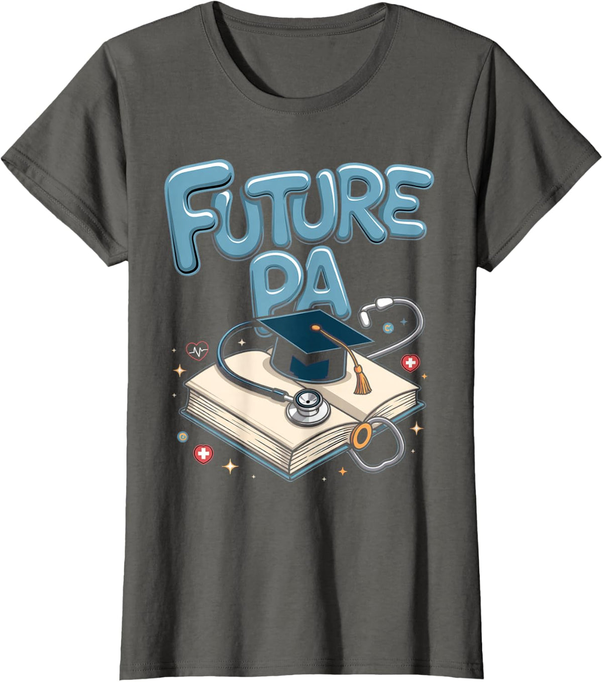Future PA Physician Assistant PA School Student T-Shirt - Asphalt Grey