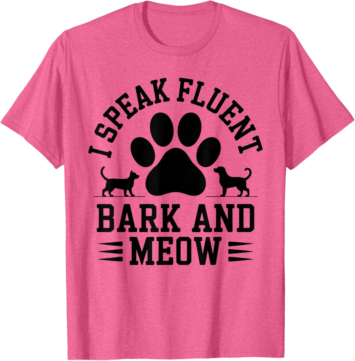 I Speak Fluent Bark and Meow Funny Veterinarian T-Shirt - Pink Heather