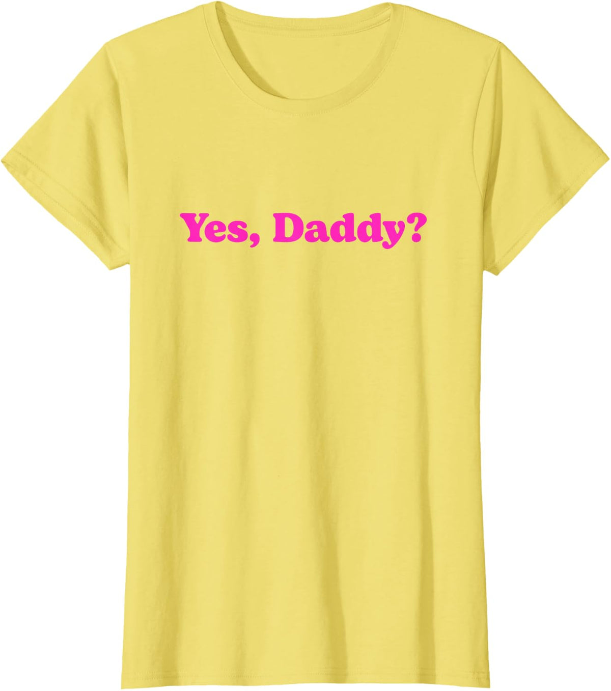 Yes Daddy T-Shirt - Lemon Yellow