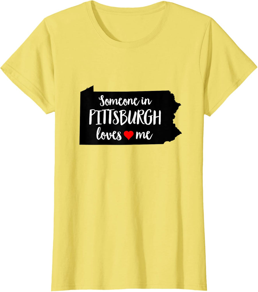 Someone in Pittsburgh Loves Me Pennsylvania Valentines Day T-Shirt - Lemon Yellow