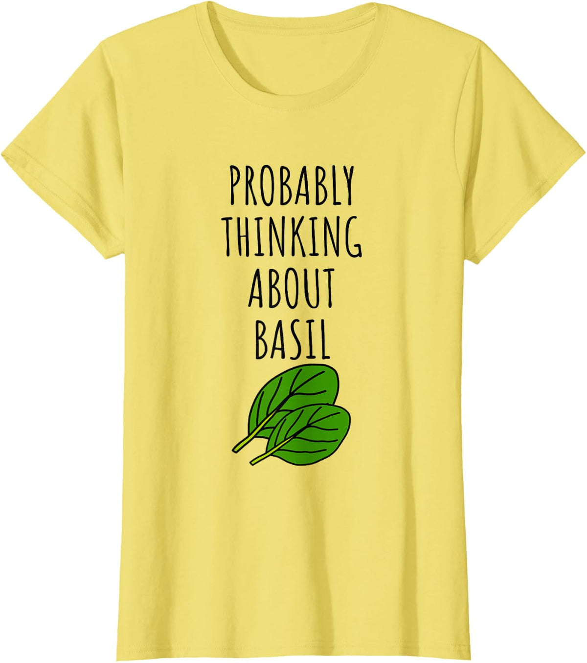 Probably Thinking About Basil T-Shirt - Lemon Yellow