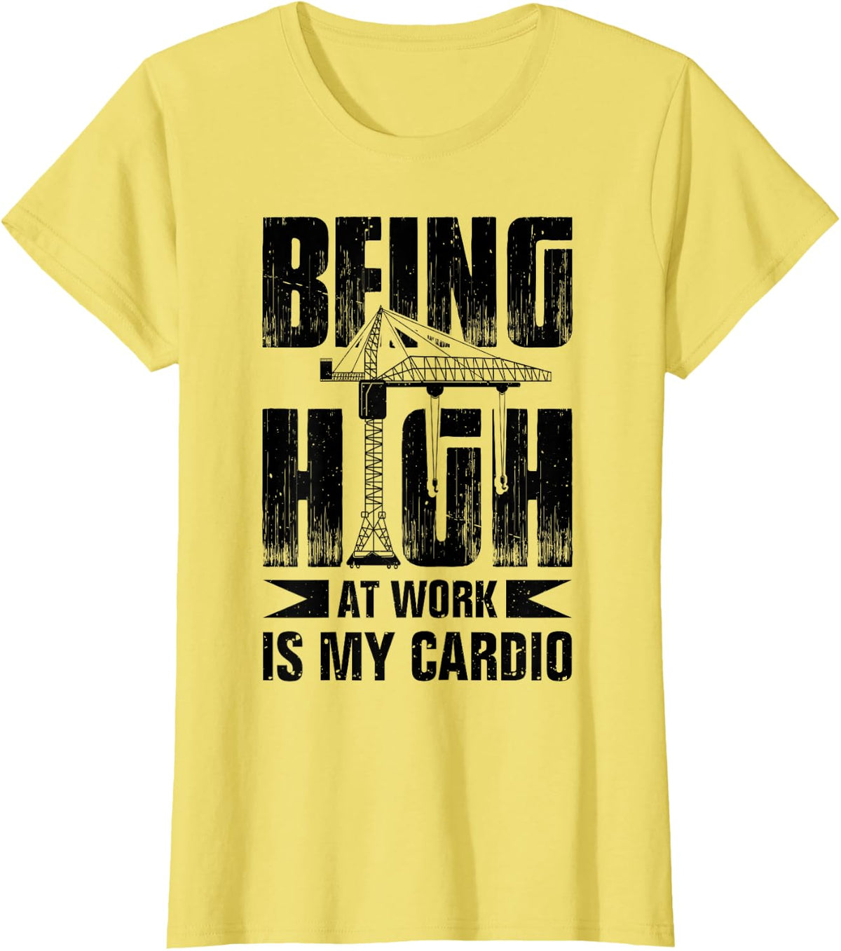 Crane Operator Wife Cranes Heavy Equipment Operator Tower T-Shirt - Lemon Yellow