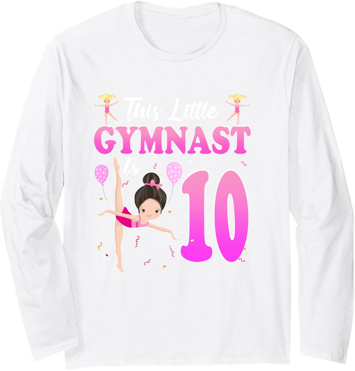 This Little Gymnast is 10 Year Old Birthday 10th Gymnastics Long Sleeve T-Shirt - Adult Unisex White