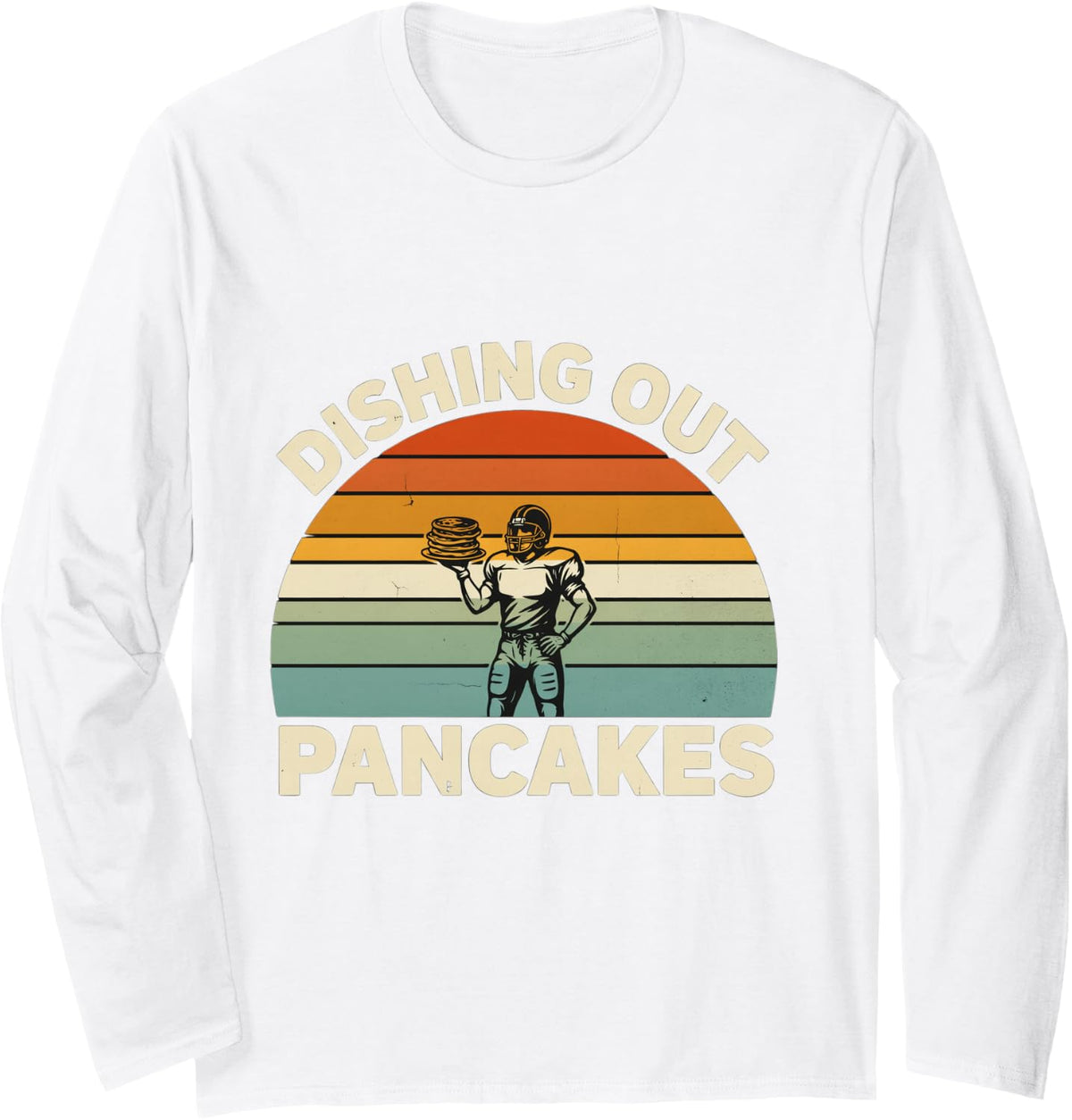 Dishing Out Pancakes Football Puns Blocking - Long Sleeve T-Shirt - Adult Unisex White