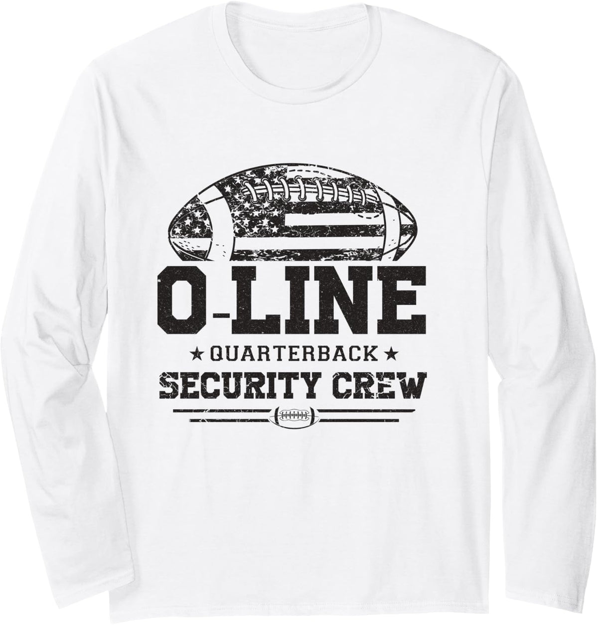 O-Line Quarterback Security Crew Offensive Football Gifts Long Sleeve T-Shirt - Adult Unisex White