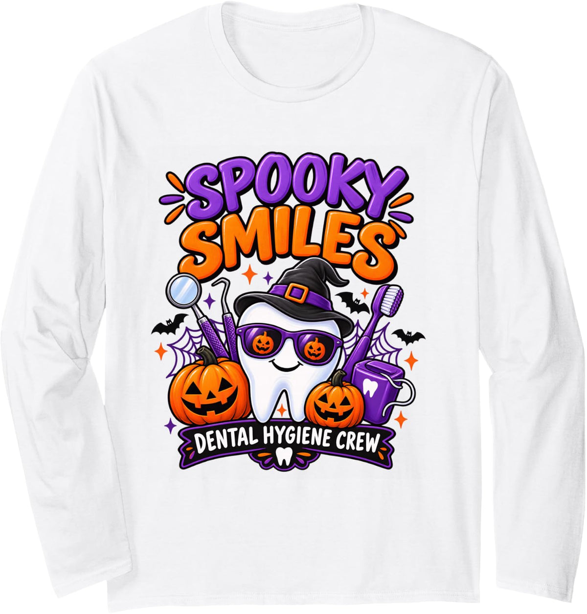Dental Hygienist Halloween Spooky Smiles Dental Hygiene Crew Long Sleeve T-Shirt - Adult Unisex White