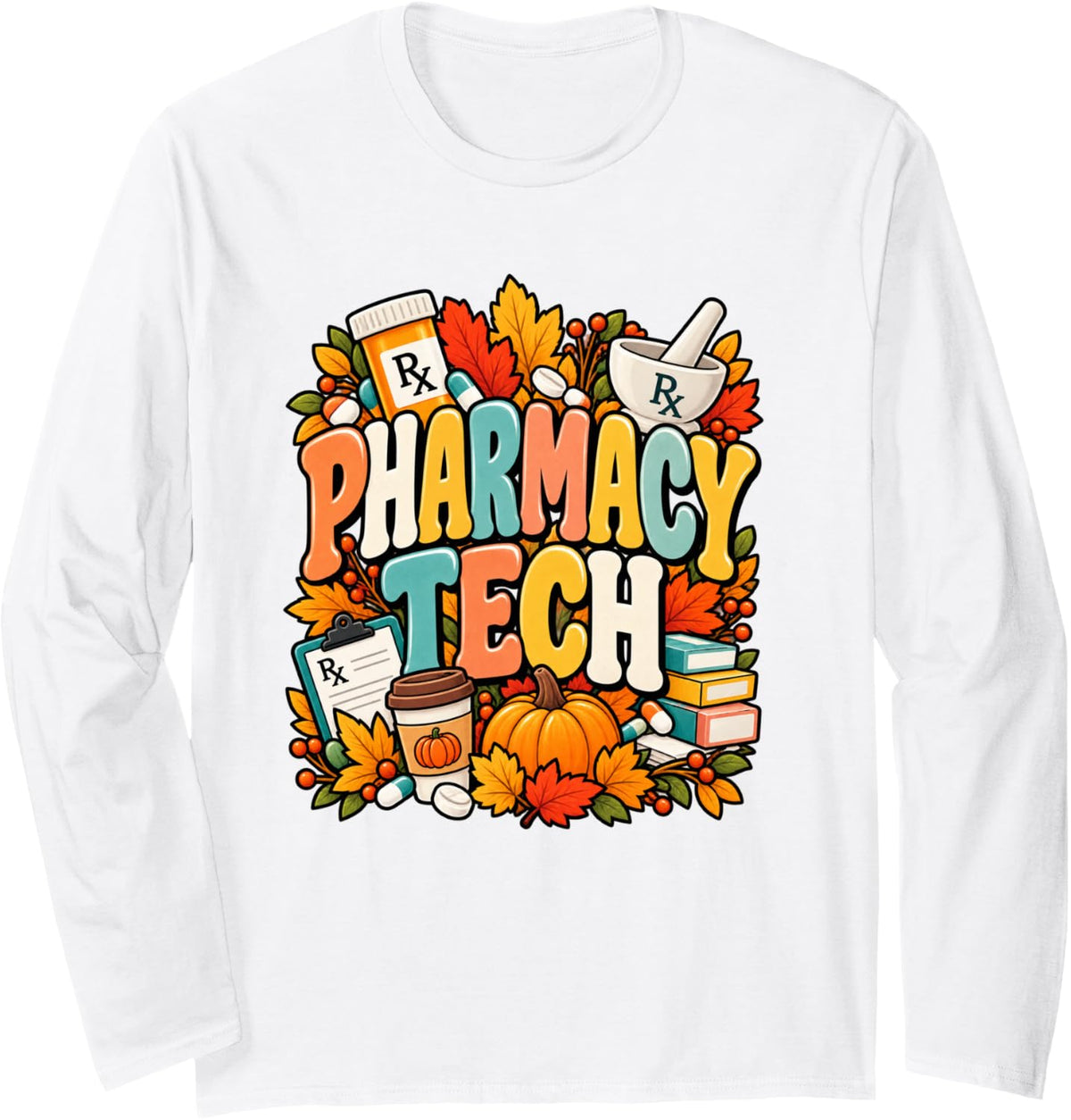 Fall Pharmacy Tech for Women Autumn Pharmacy Technician Week Long Sleeve T-Shirt - Adult Unisex White