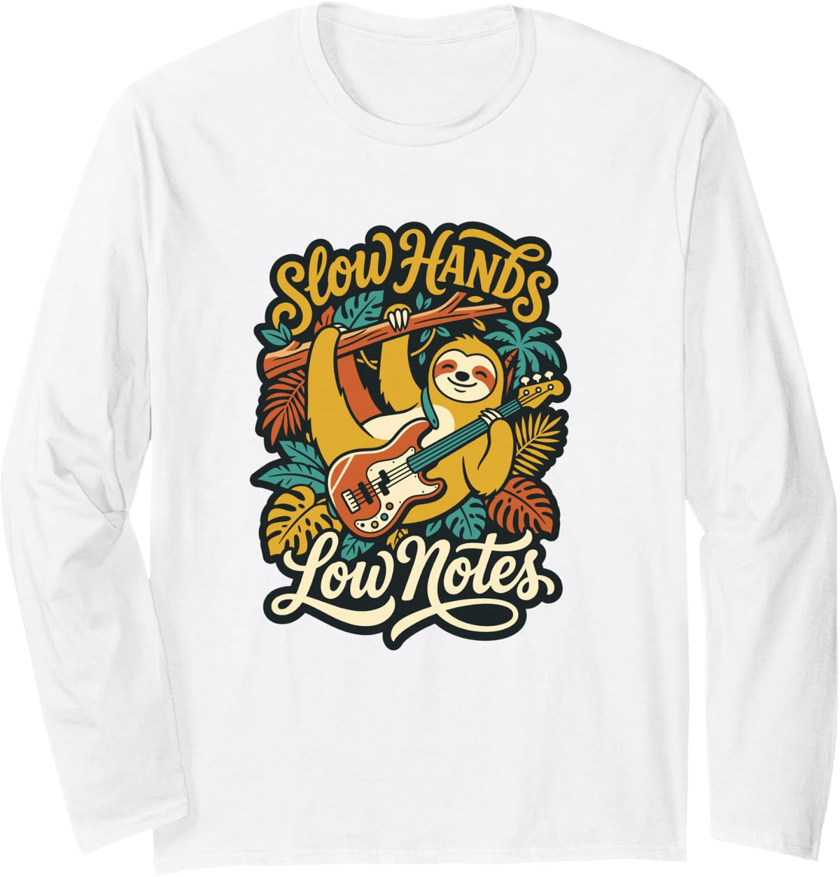 Slow Hands Low Notes Tropical Relaxing Sloth Music Lover Long Sleeve T-Shirt - Adult Unisex White