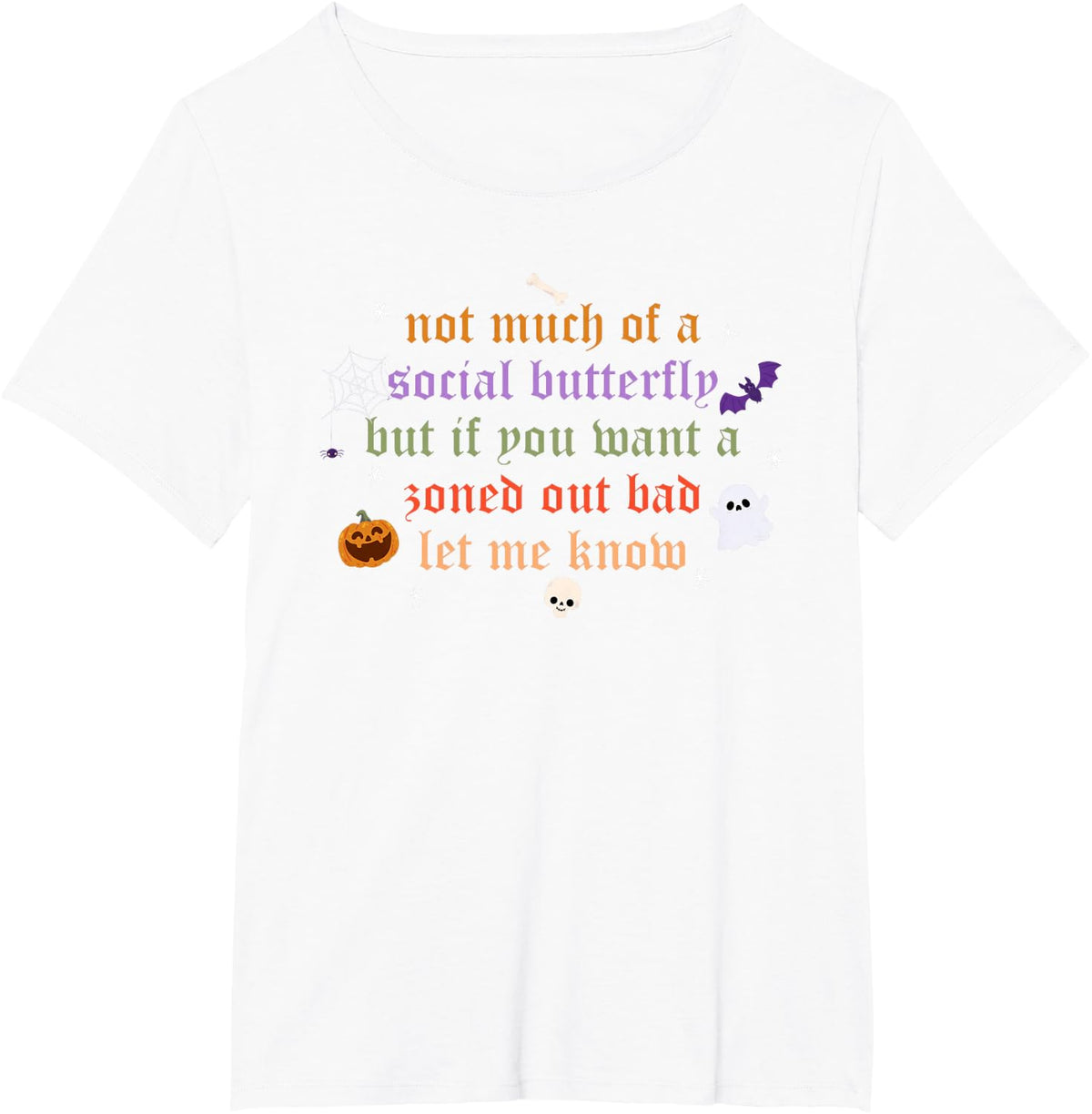 Not Much of A Social Butterfly But A Zoned Out Halloween T-Shirt - White