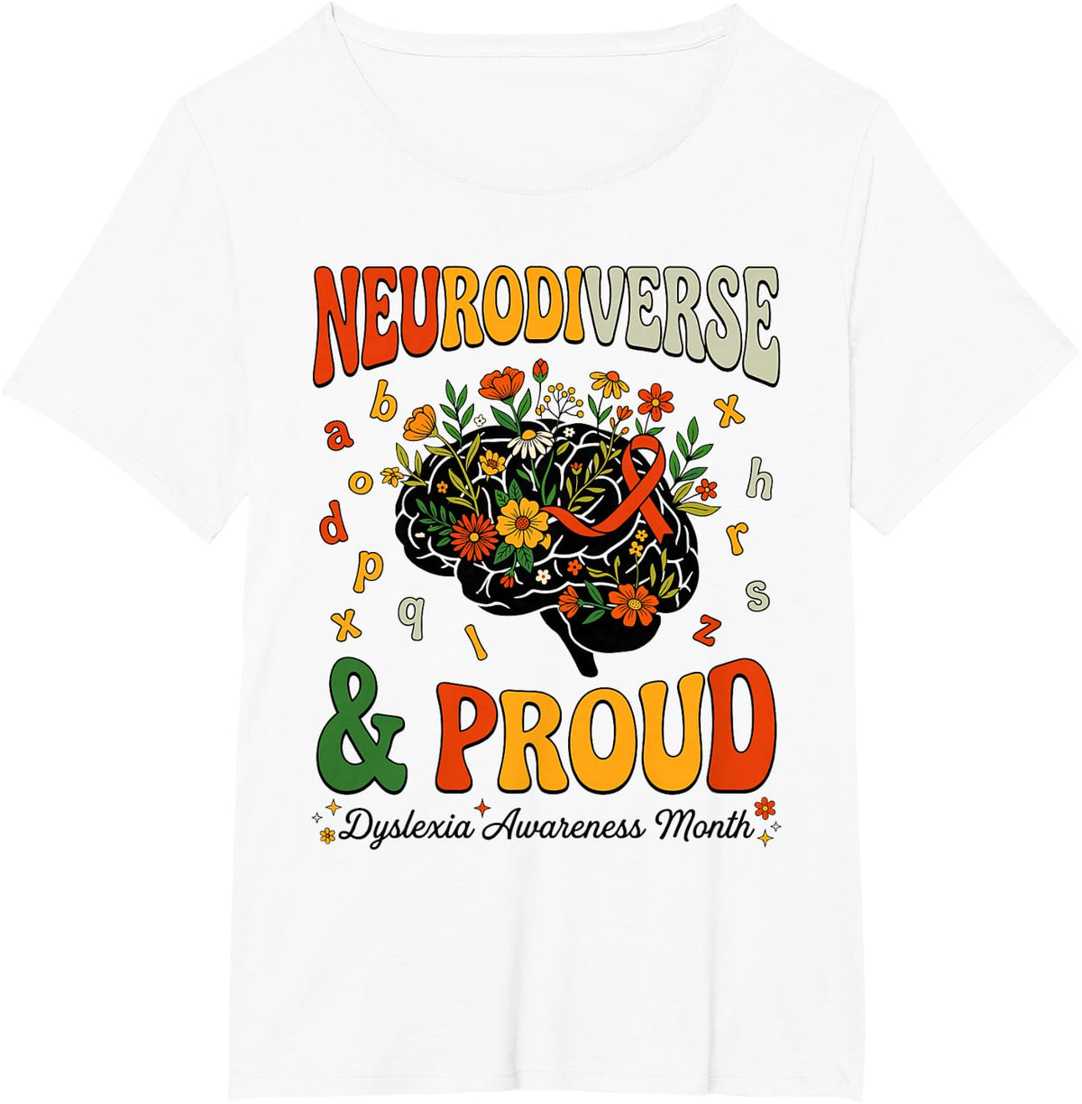 Neurodiverse & Proud Dyslexia Awareness Month T-Shirt - White
