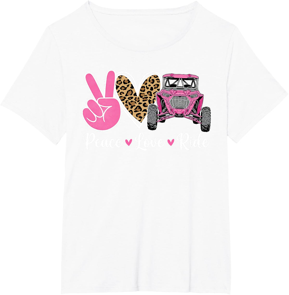 Off Road Side by Side UTV Peace Love Ride SXS Women Men T-Shirt - White