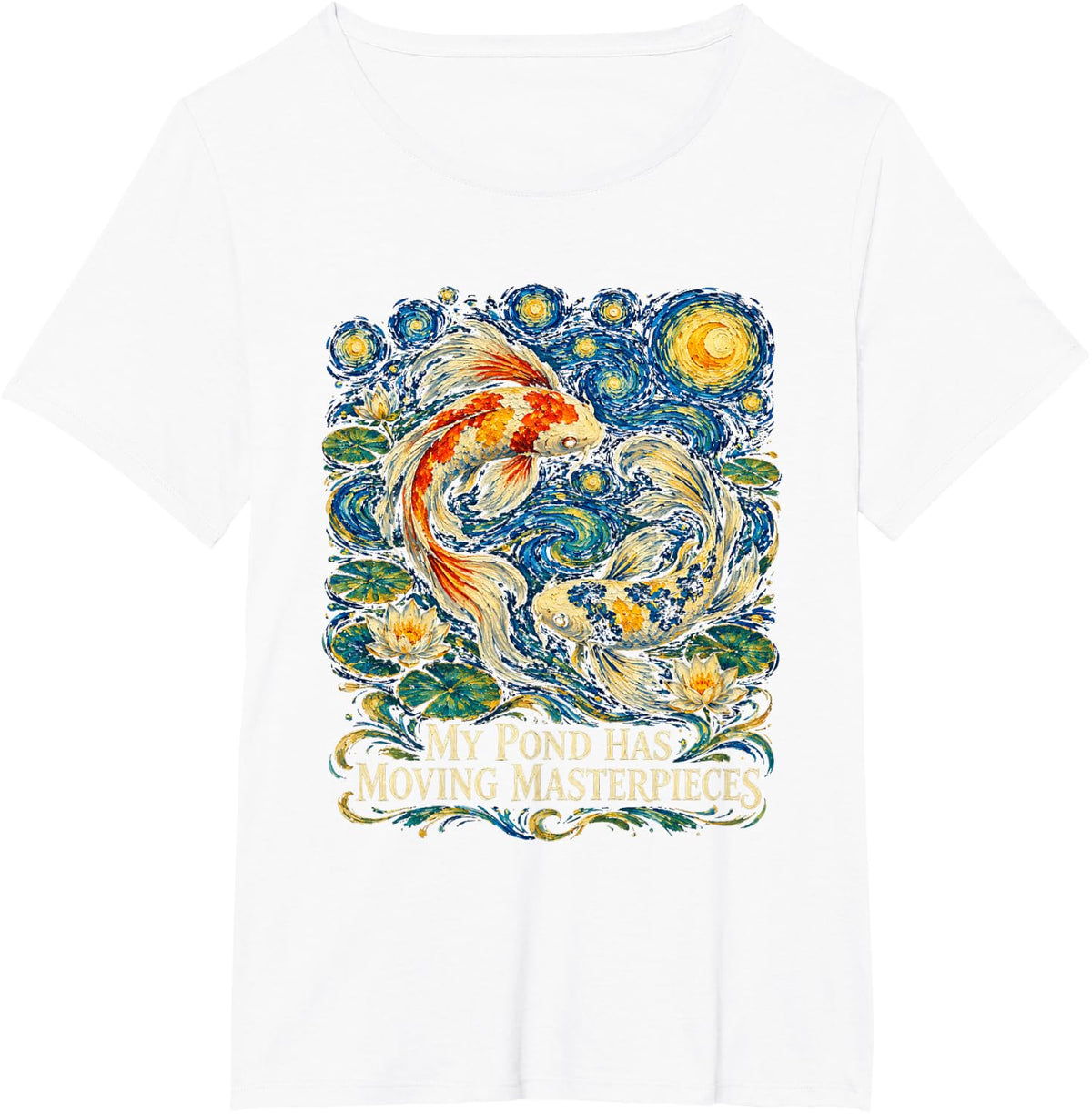 My Pond Has Moving Masterpieces Koi Fish Keeper Fishkeeping T-Shirt - White