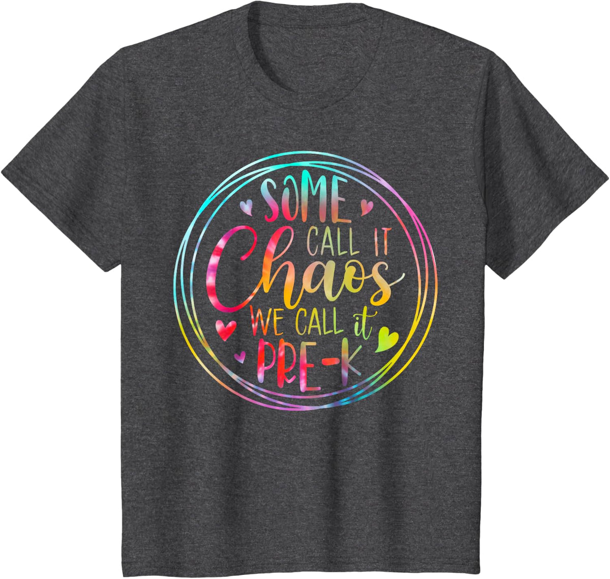 Some Call It Chaos We Call It Pre K Preschool Back To School T-Shirt - Dark Heather Grey