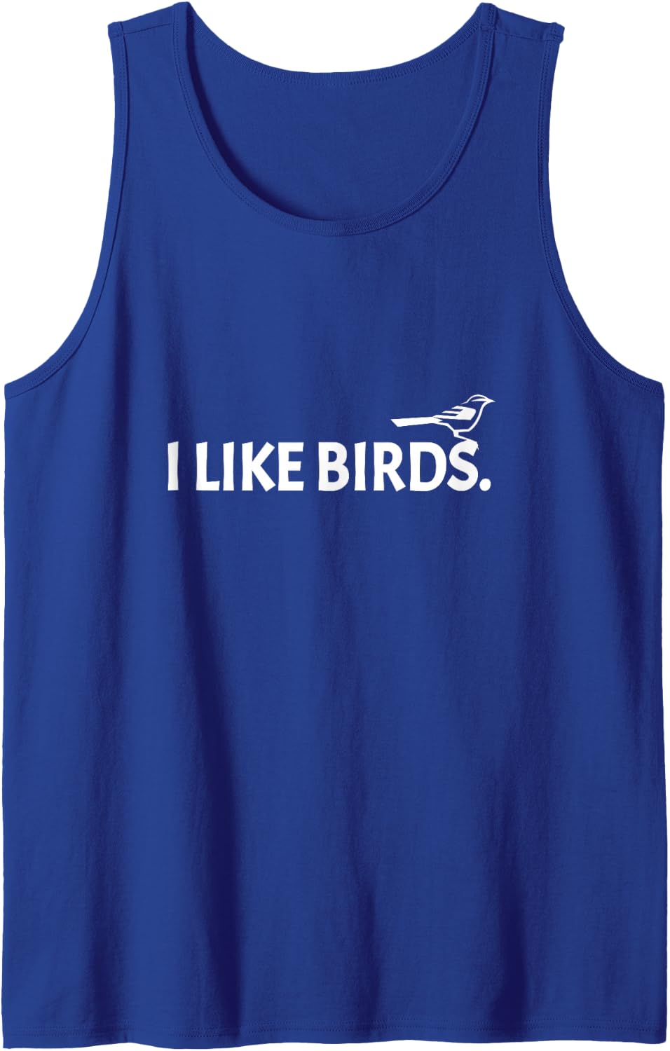 I Like Birds Funny Cute Minimalist Bird Lover Nature Tank Top - Royal Blue