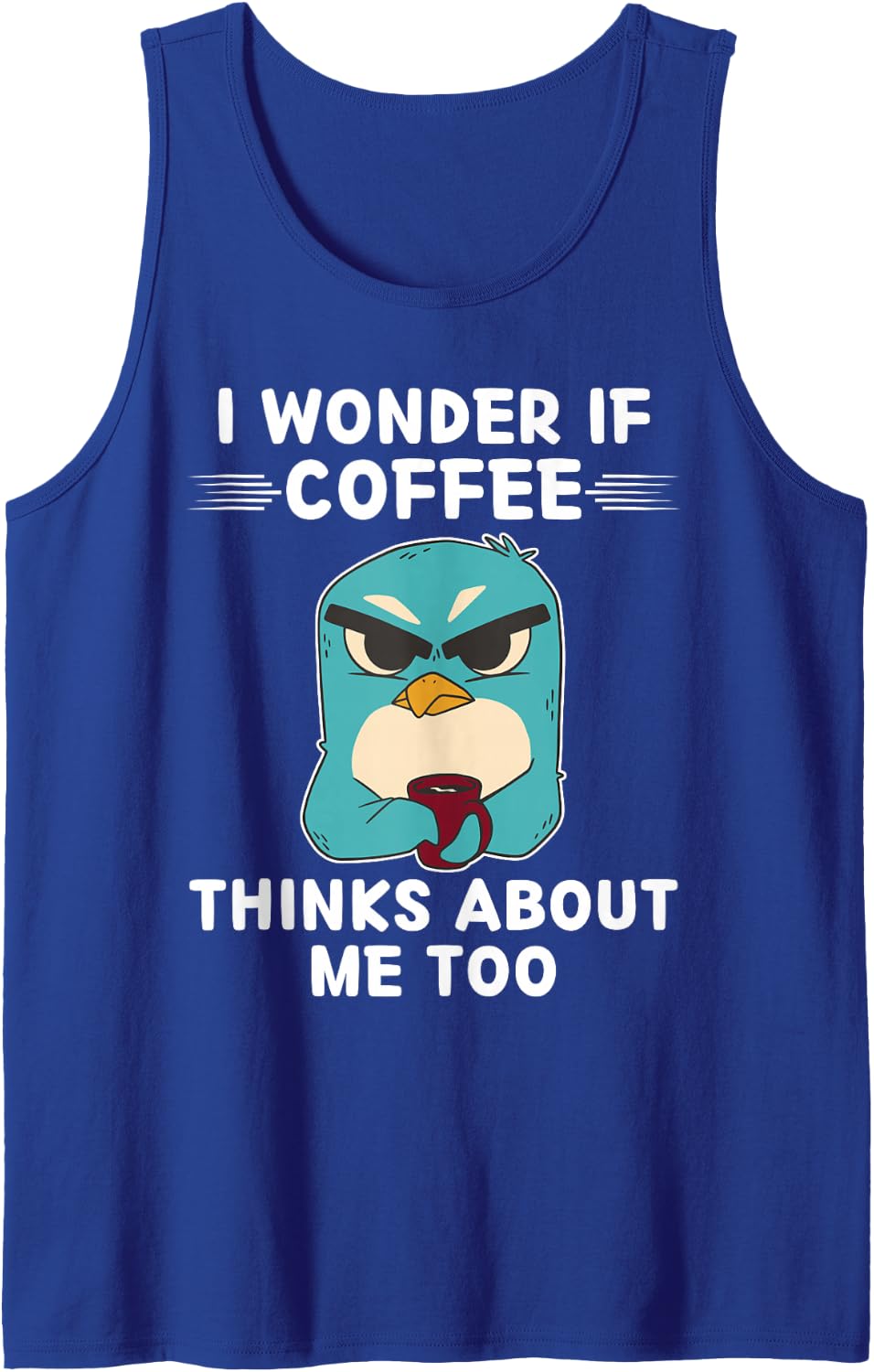 Cute Kawaii Penguin I Wonder If Coffee Thinks About Me Too Tank Top - Royal Blue