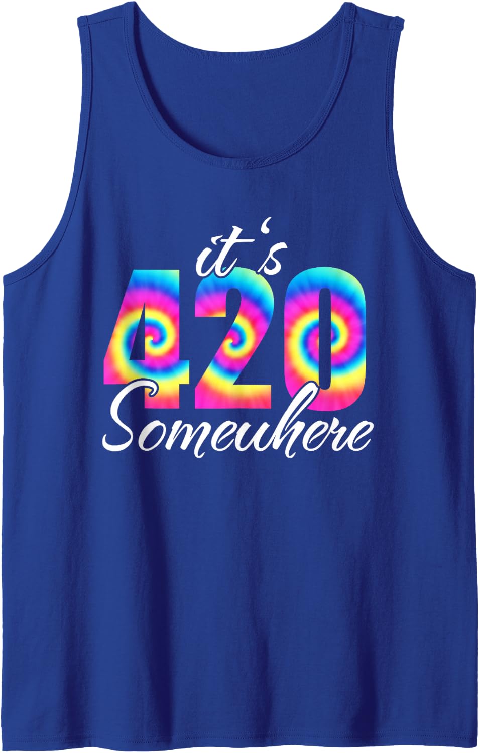 Funny It's 420 Somewhere Weed Cannabis Marijuana Women Funny Tank Top - Royal Blue