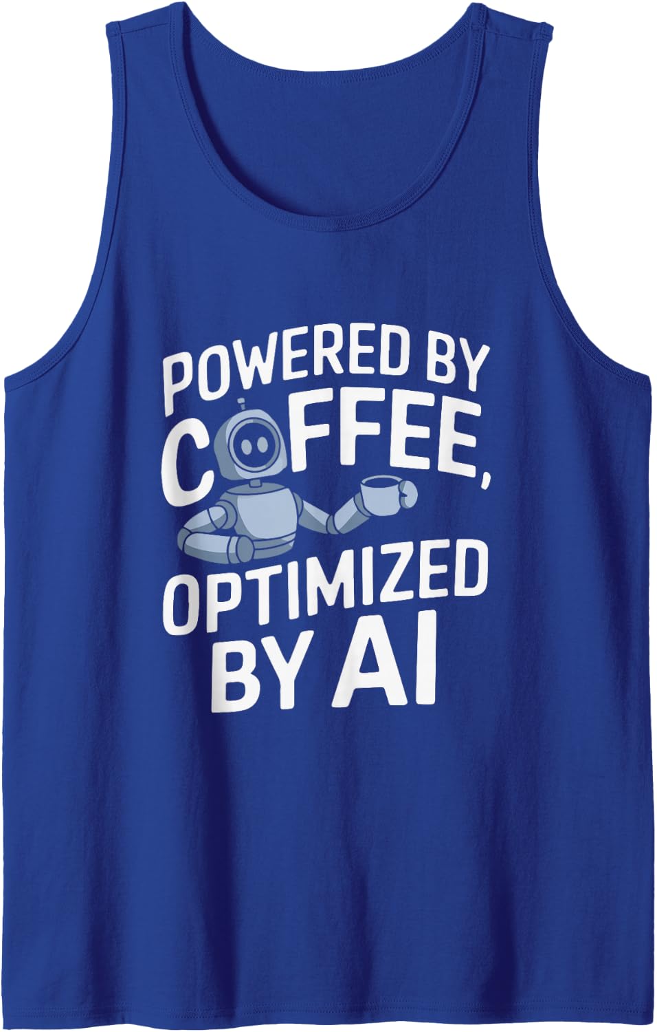 Powered by Coffee Optimized by AI Robot Sleeveless Tank Top - Royal Blue
